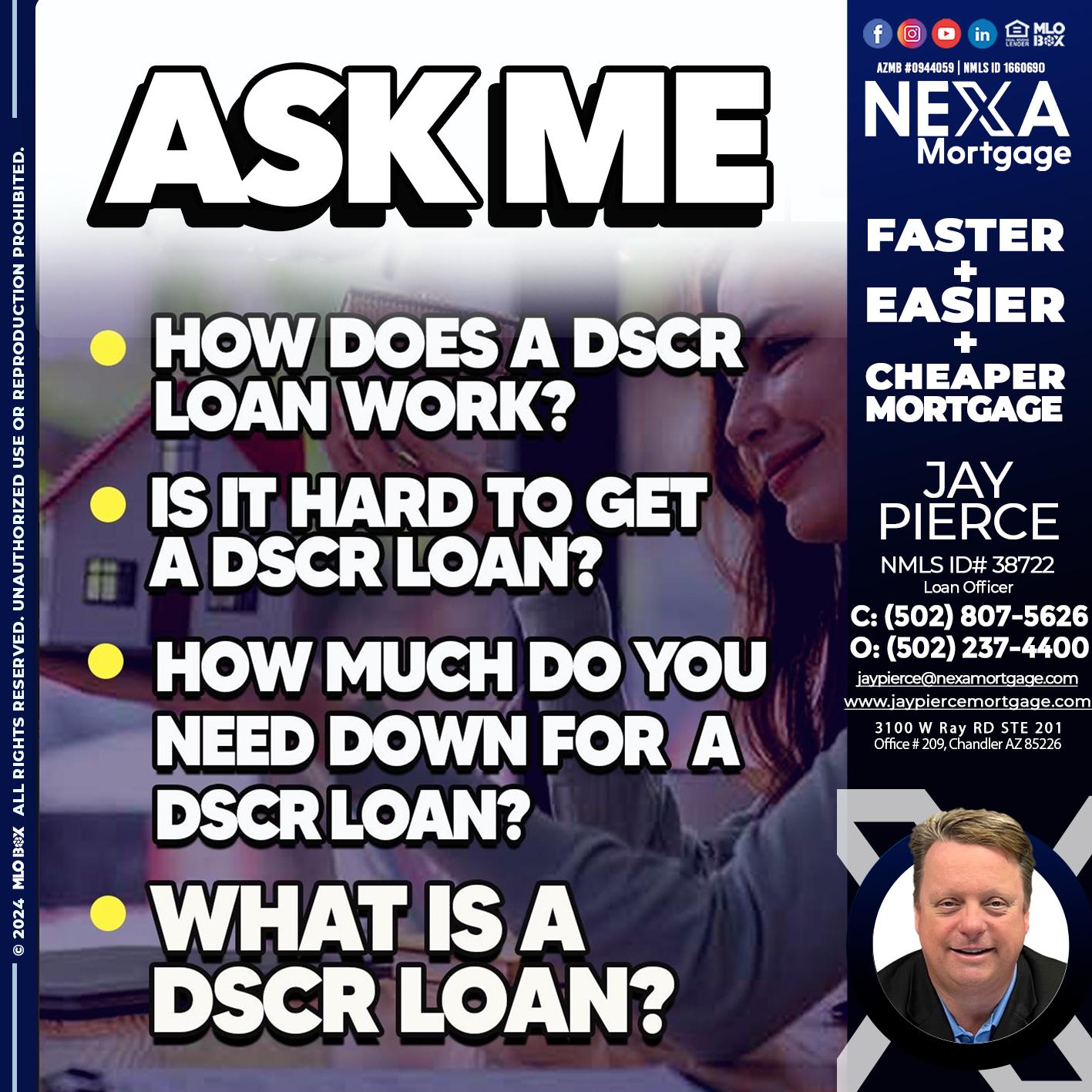 ASK ME - Jay Pierce -Mortgage Loan Officer