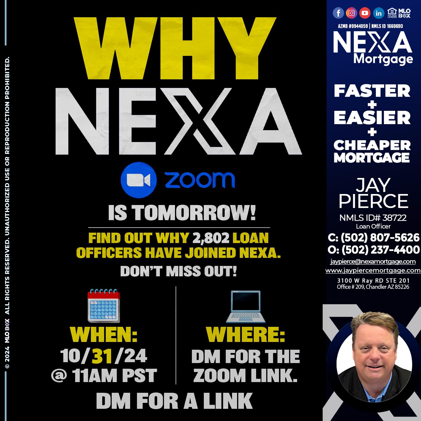WHY NEXA - Jay Pierce -Mortgage Loan Officer