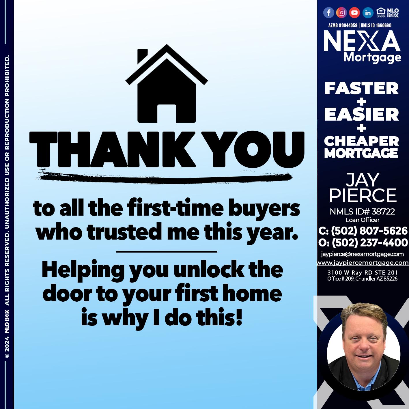 THANK YOU - Jay Pierce -Mortgage Loan Officer