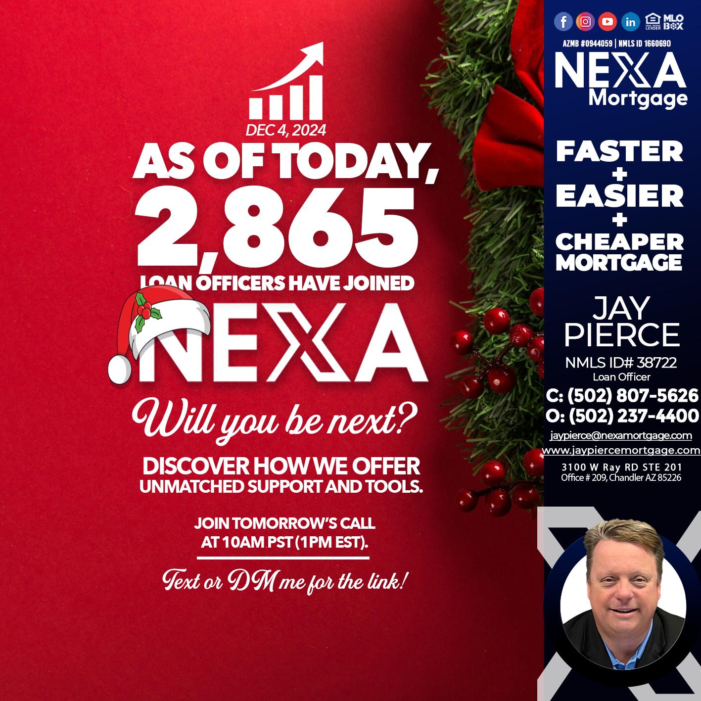 AS OF TODAY - Jay Pierce -Mortgage Loan Officer