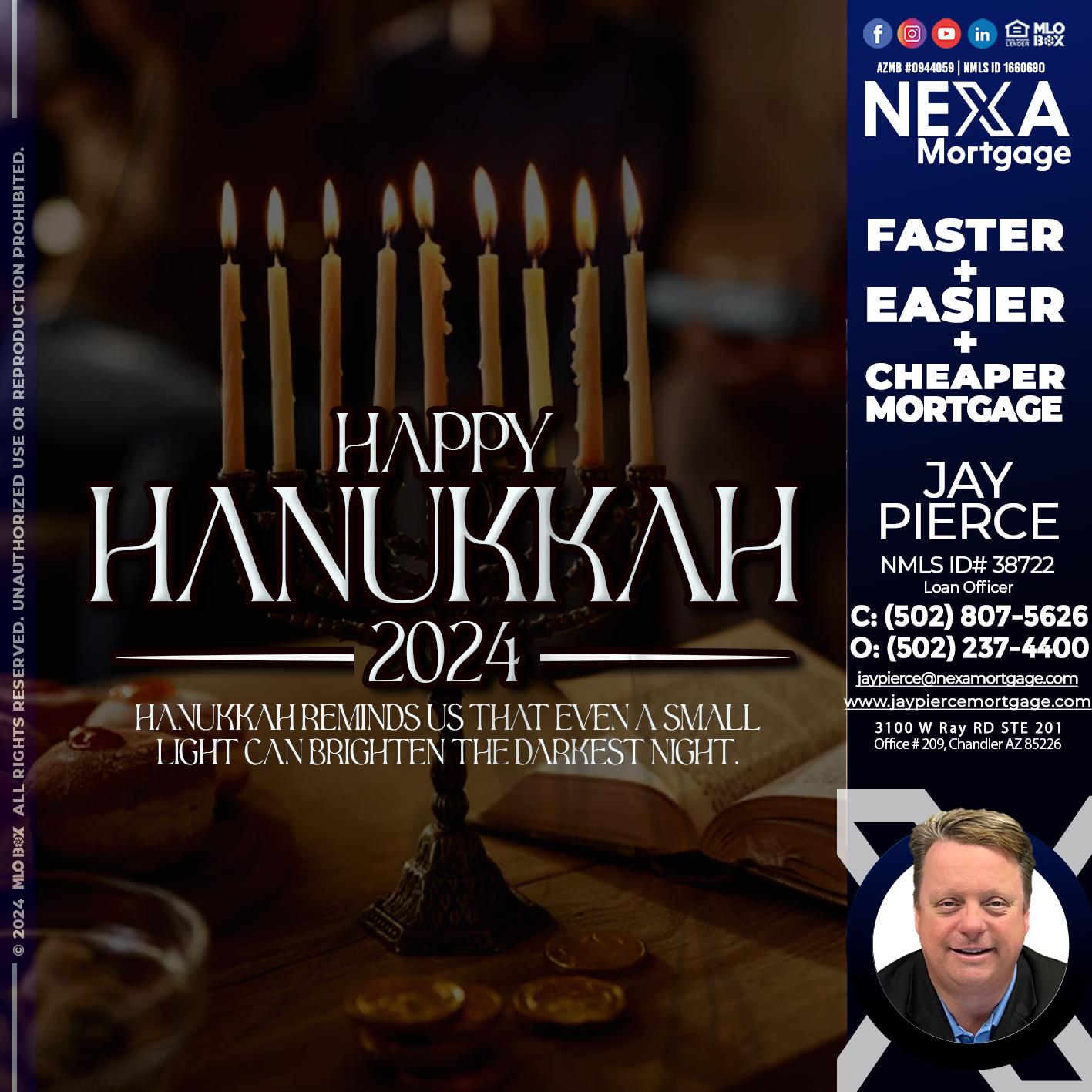 happy hanukkah - Jay Pierce -Mortgage Loan Officer
