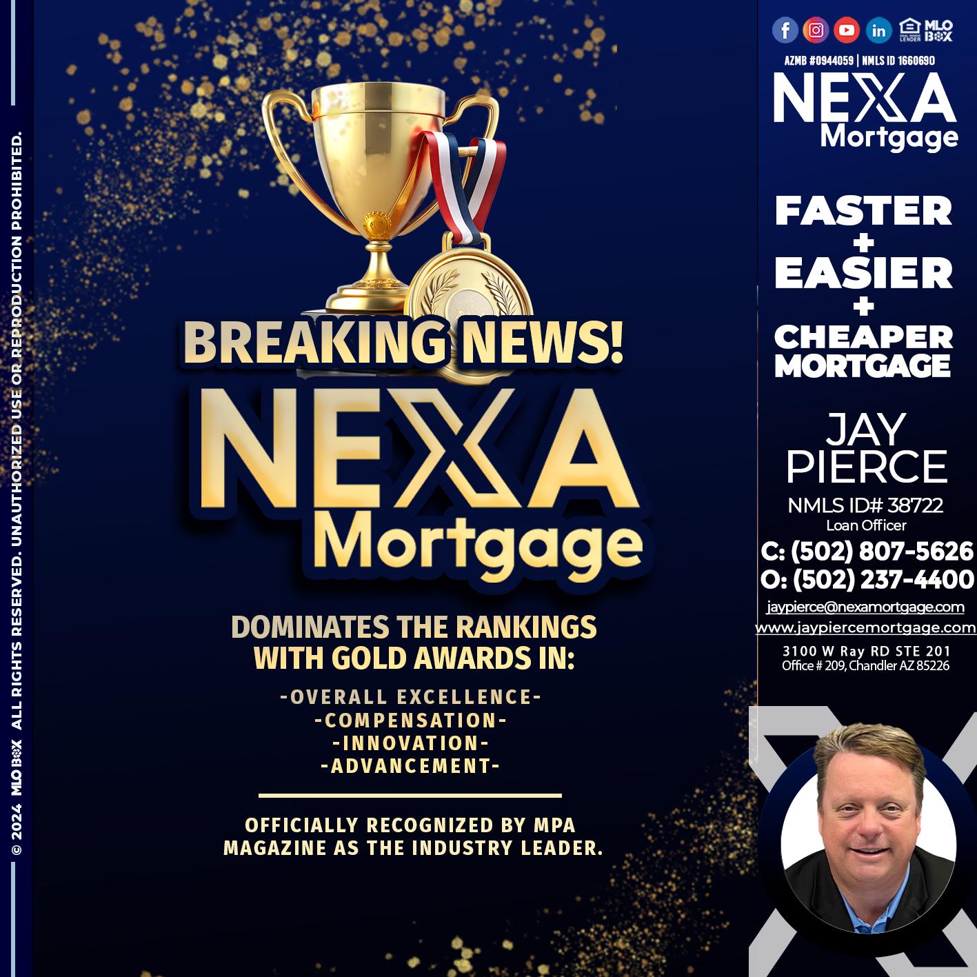 BREAKING NEWS - Jay Pierce -Mortgage Loan Officer