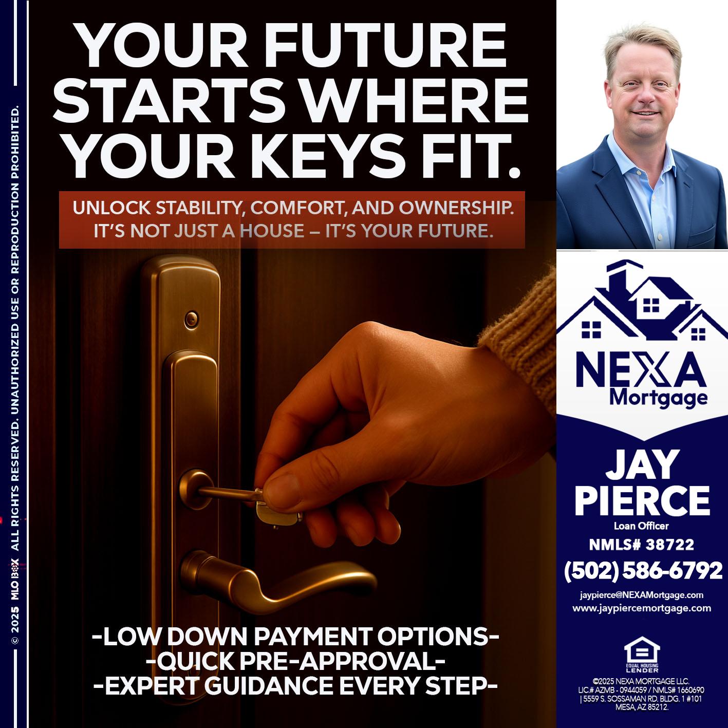 YOUR FUTURE - Jay Pierce -Mortgage Loan Officer