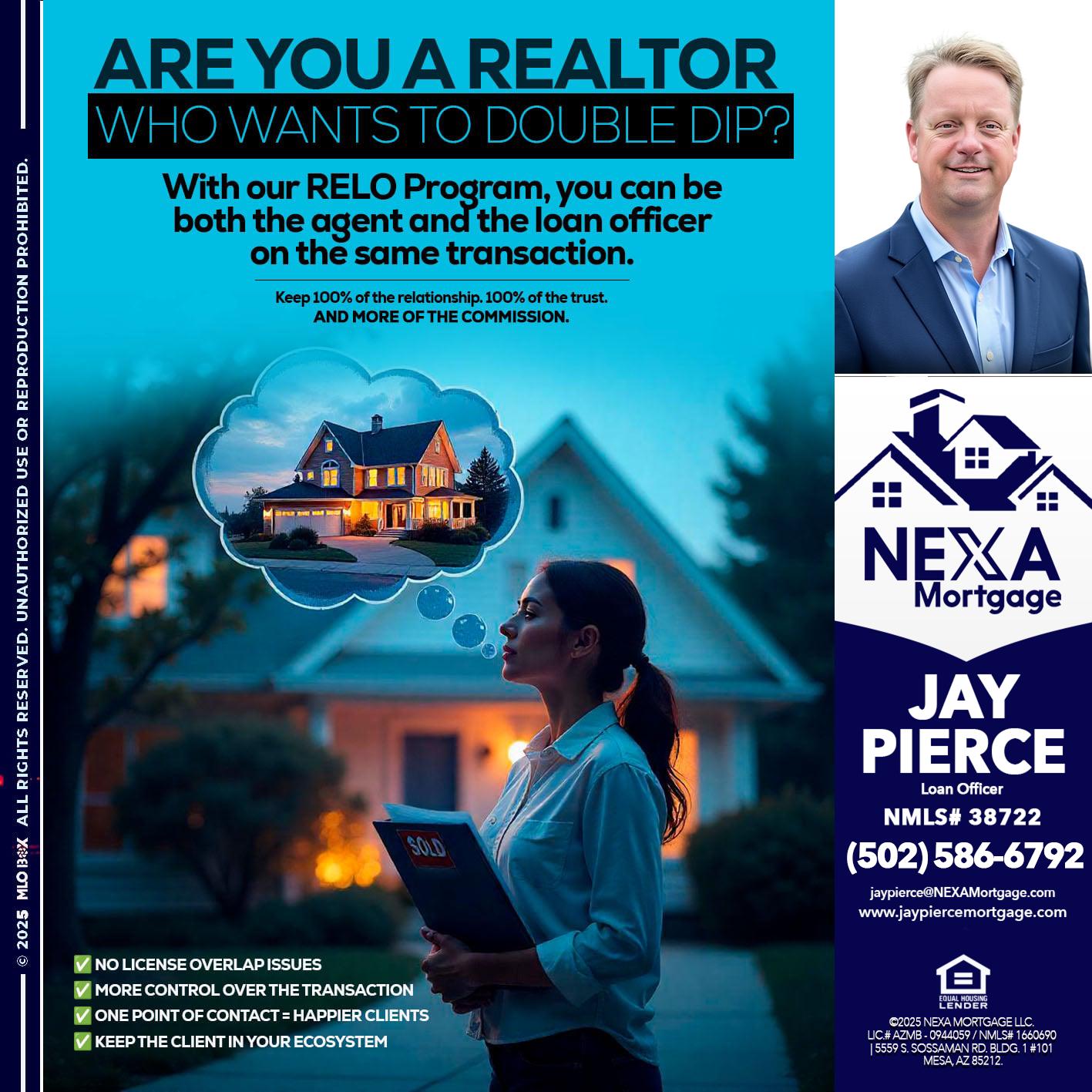 Are you a Realtor? - Jay Pierce -Mortgage Loan Officer
