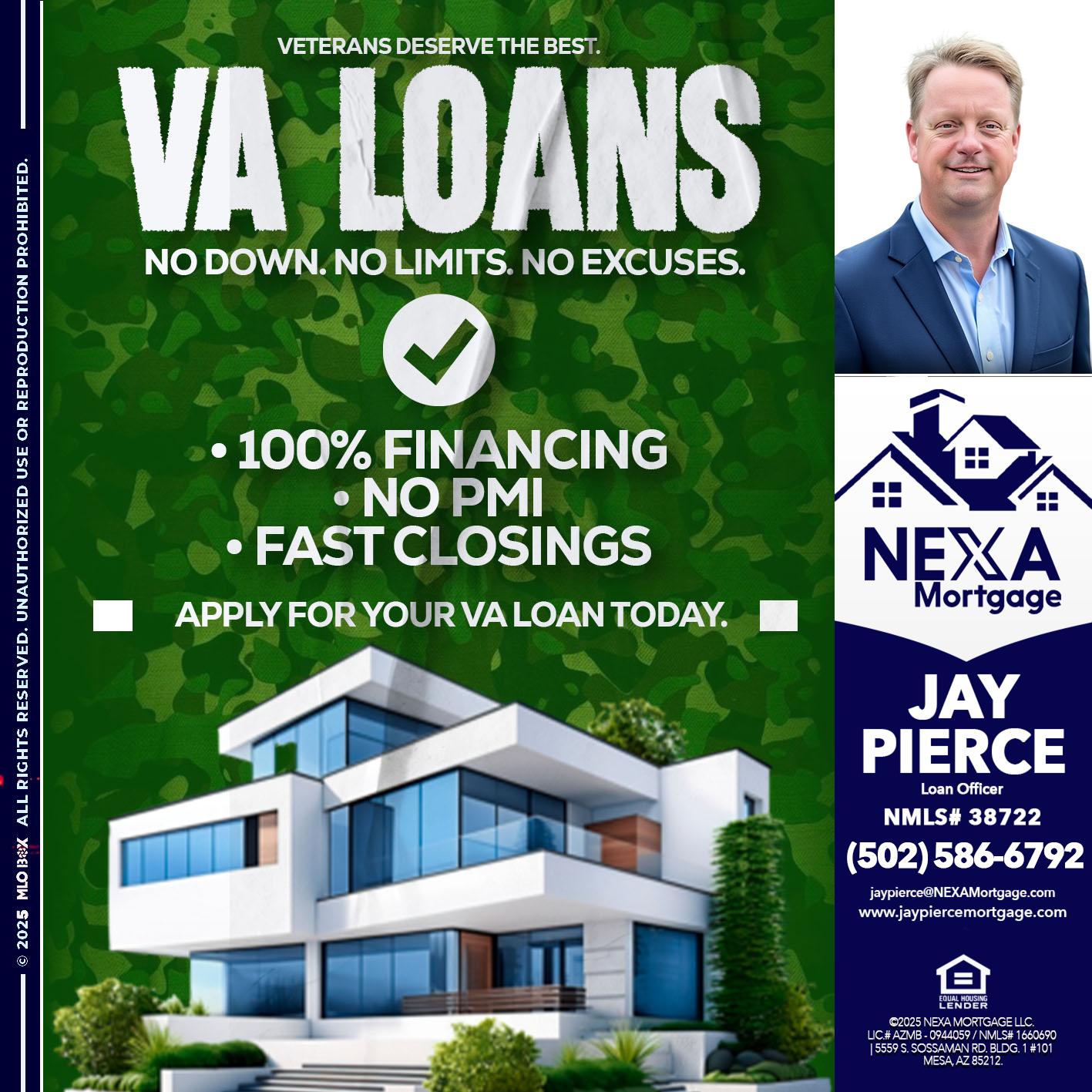 VA LOANS - Jay Pierce -Mortgage Loan Officer