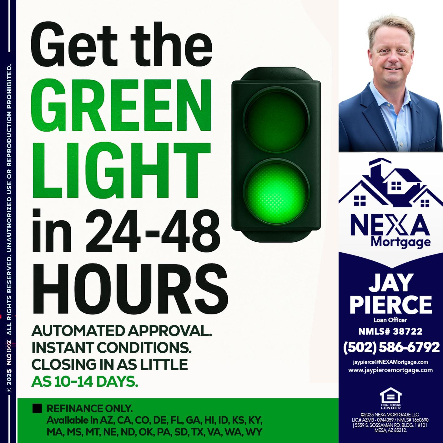 GET THE GREEN LIGHT - Jay Pierce -Mortgage Loan Officer