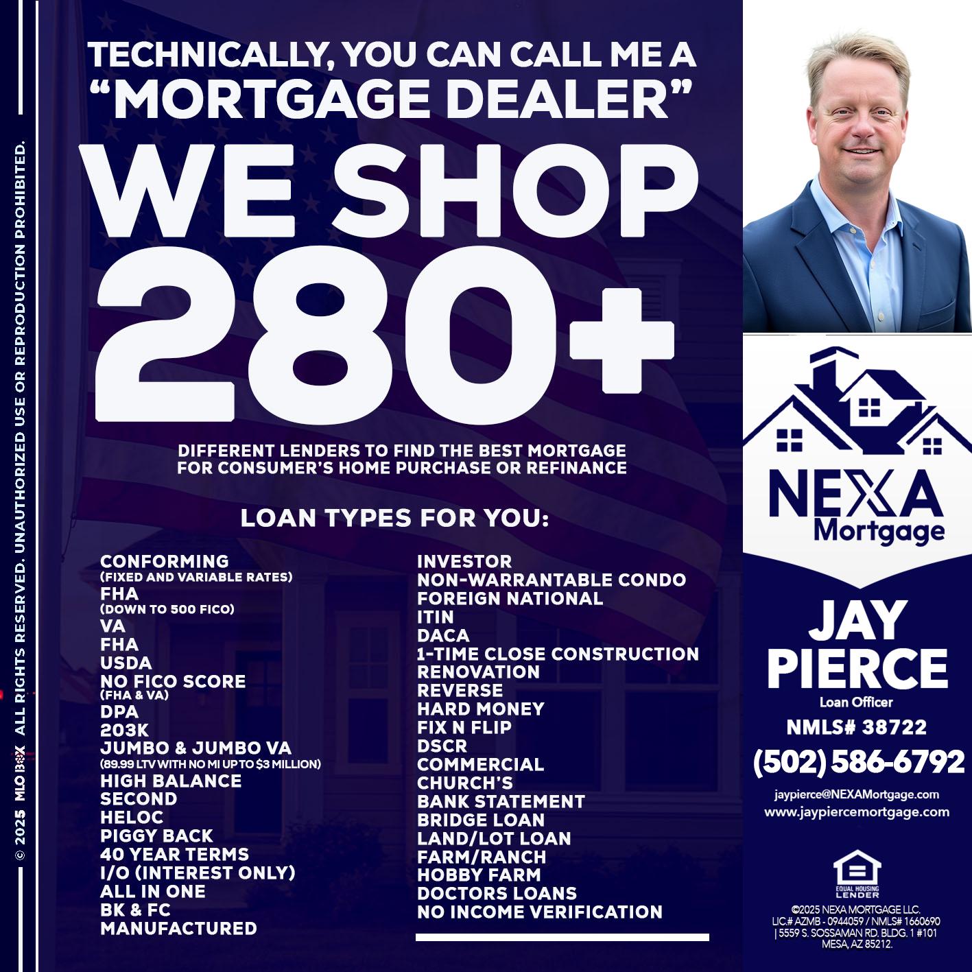 WE SHOP 280 + - Jay Pierce -Mortgage Loan Officer