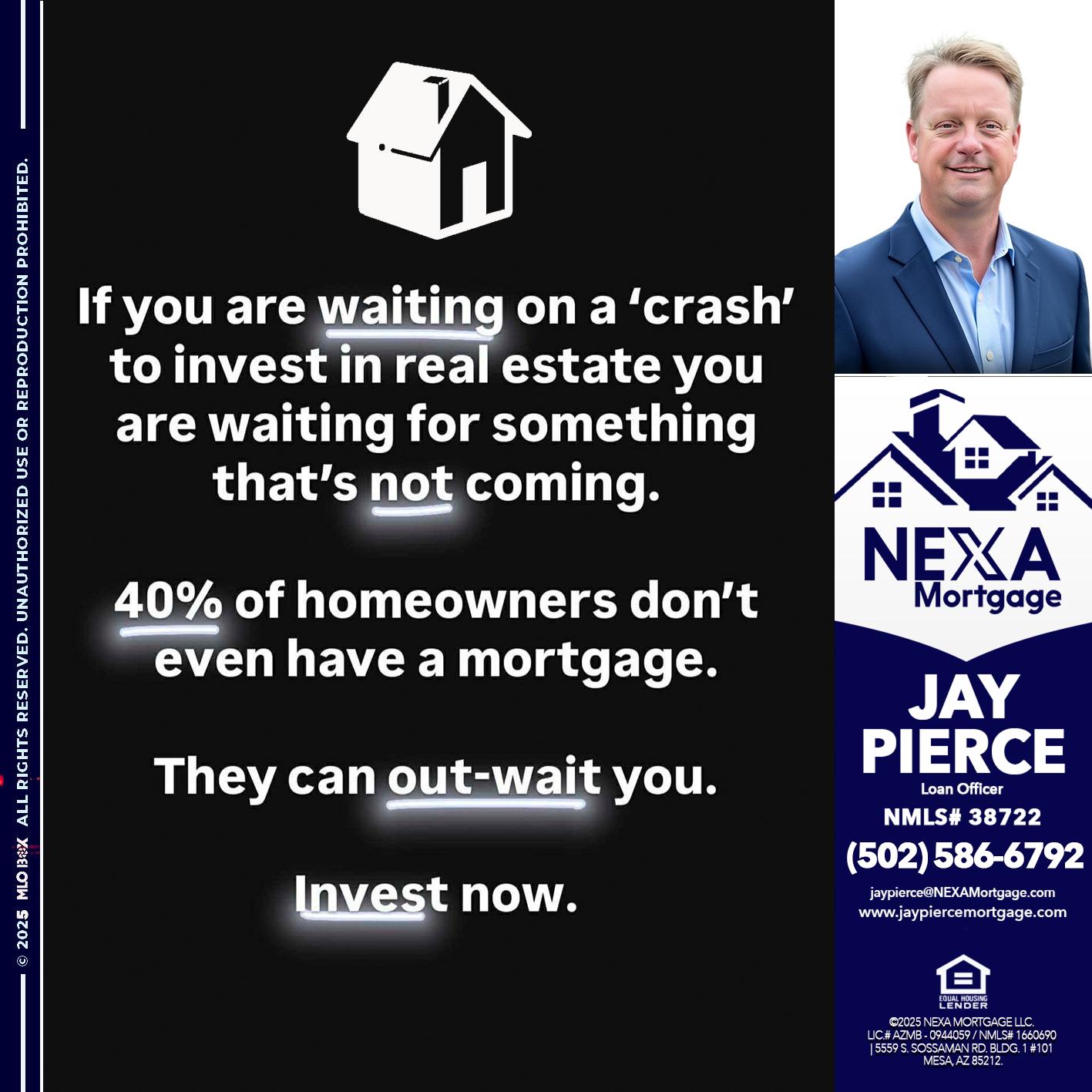 IF YOU ARE WAITING - Jay Pierce -Mortgage Loan Officer