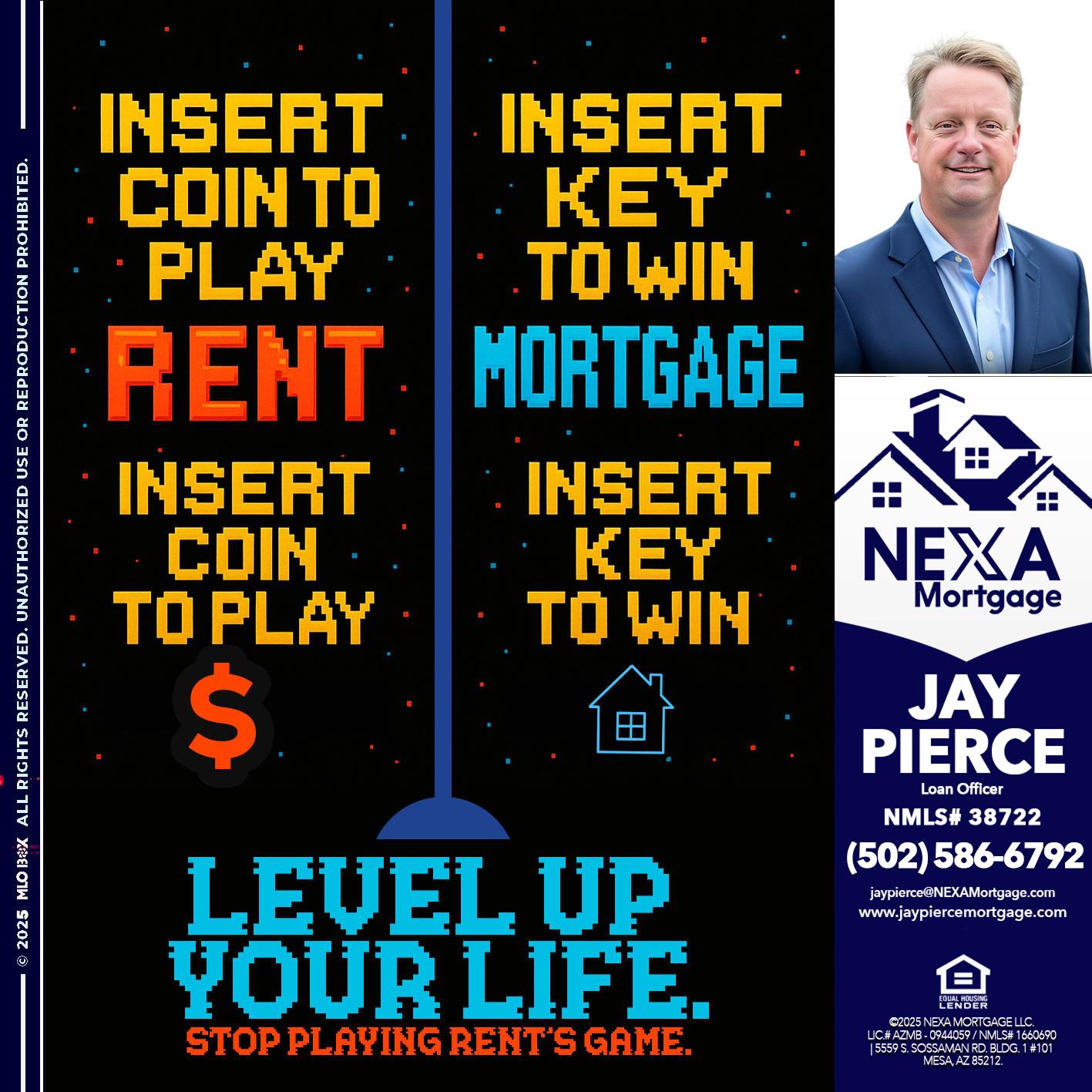 INSERT COIN - Jay Pierce -Mortgage Loan Officer