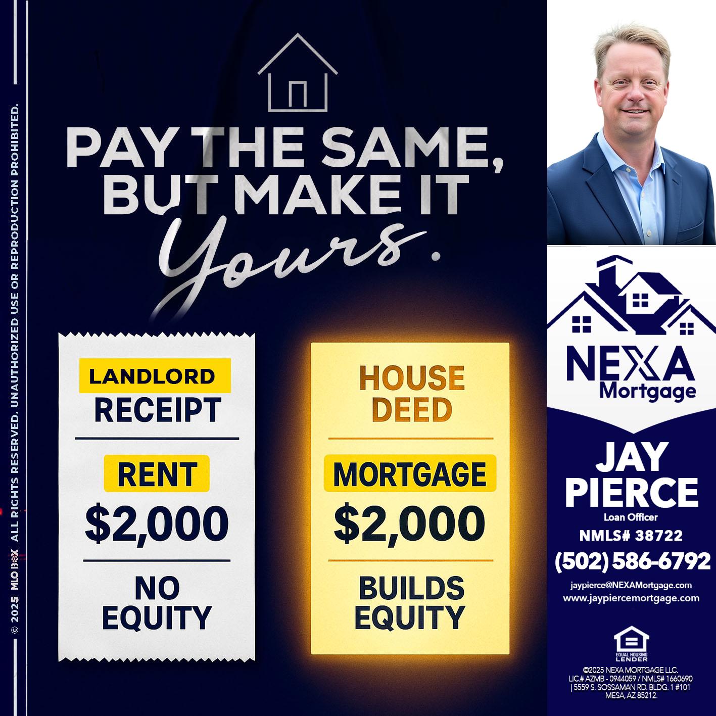 pay the same - Jay Pierce -Mortgage Loan Officer