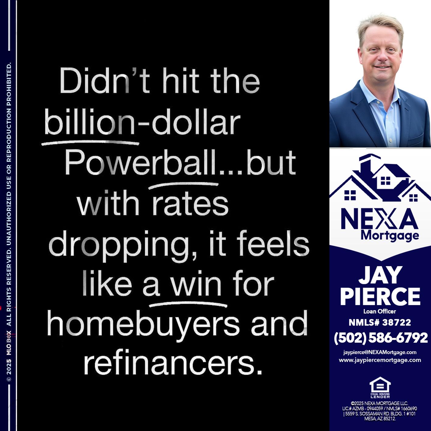 DIDNT HIT - Jay Pierce -Mortgage Loan Officer