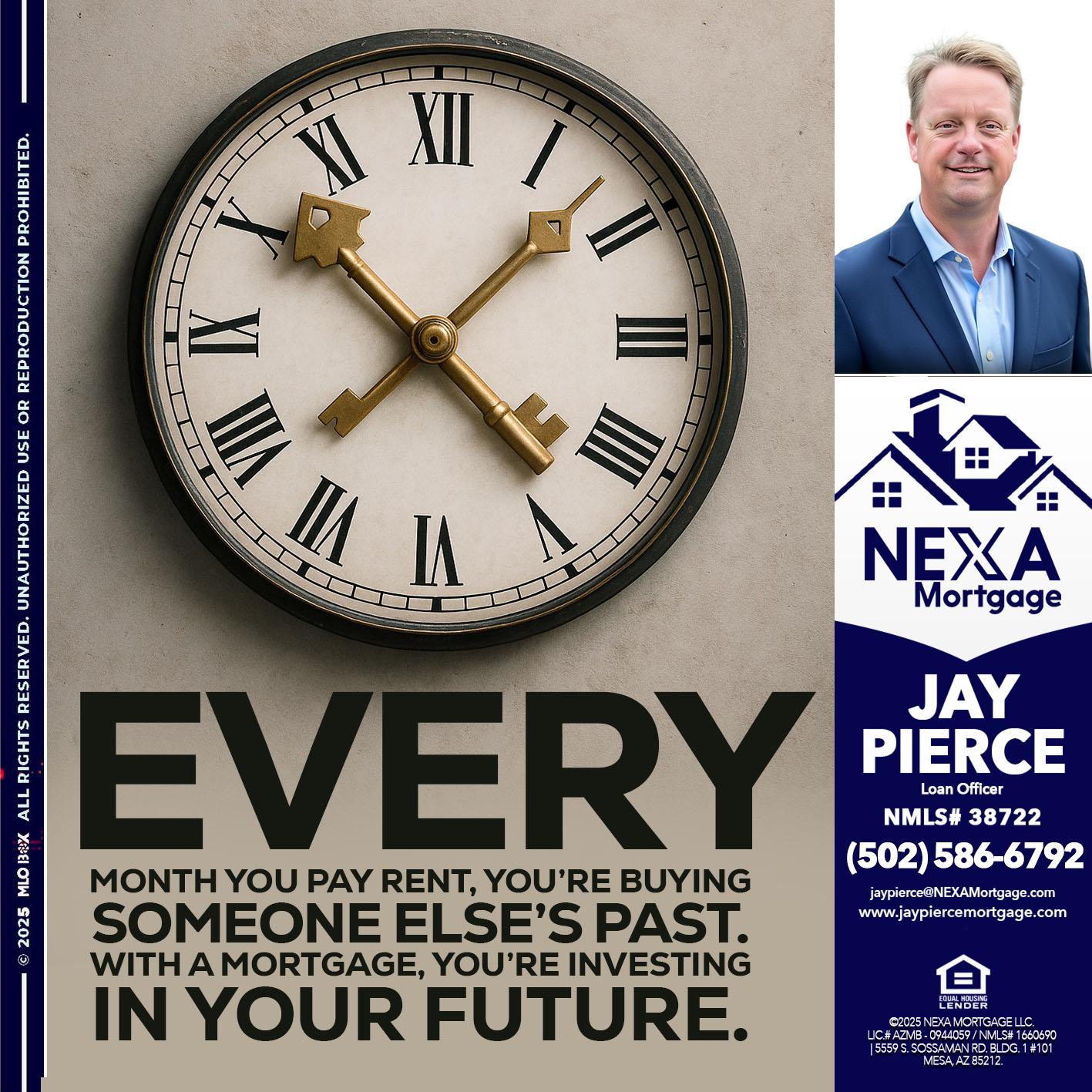 EVERY MONTH - Jay Pierce -Mortgage Loan Officer