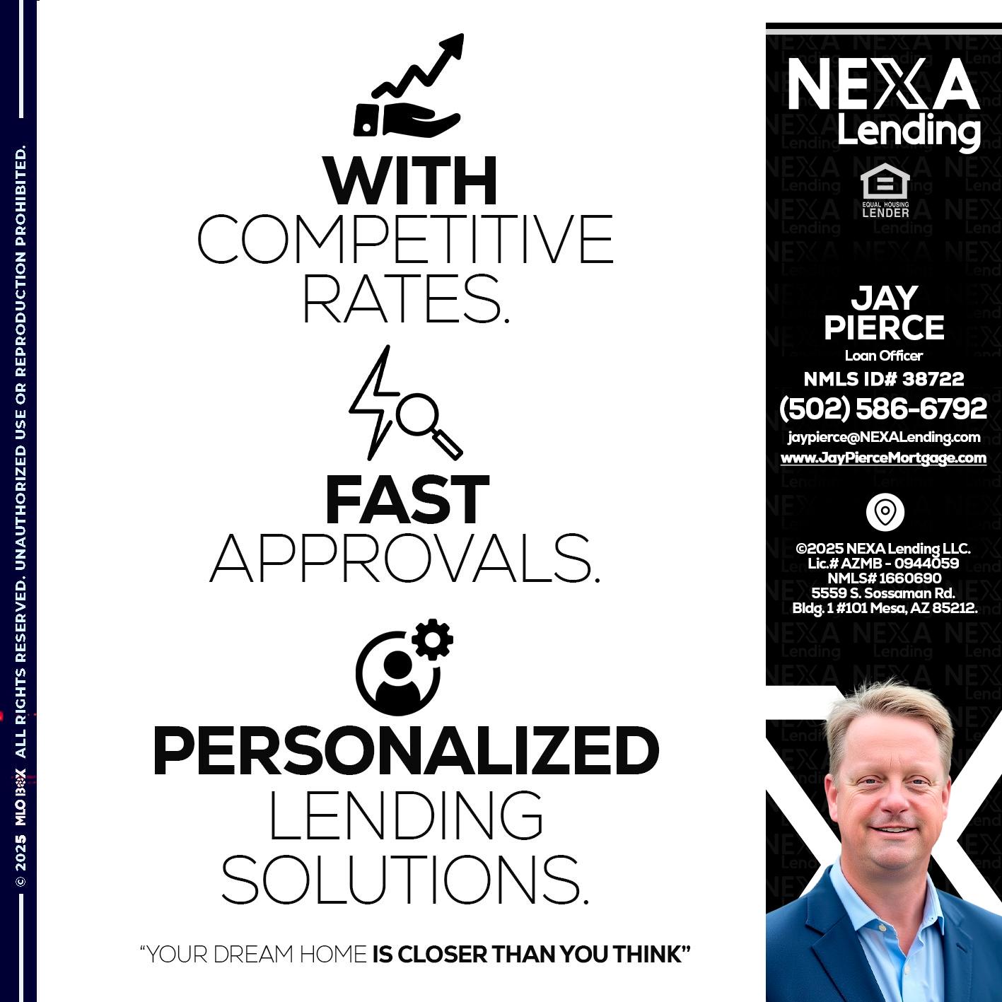 WITH COMPETITIVES RATES - Jay Pierce -Mortgage Loan Officer