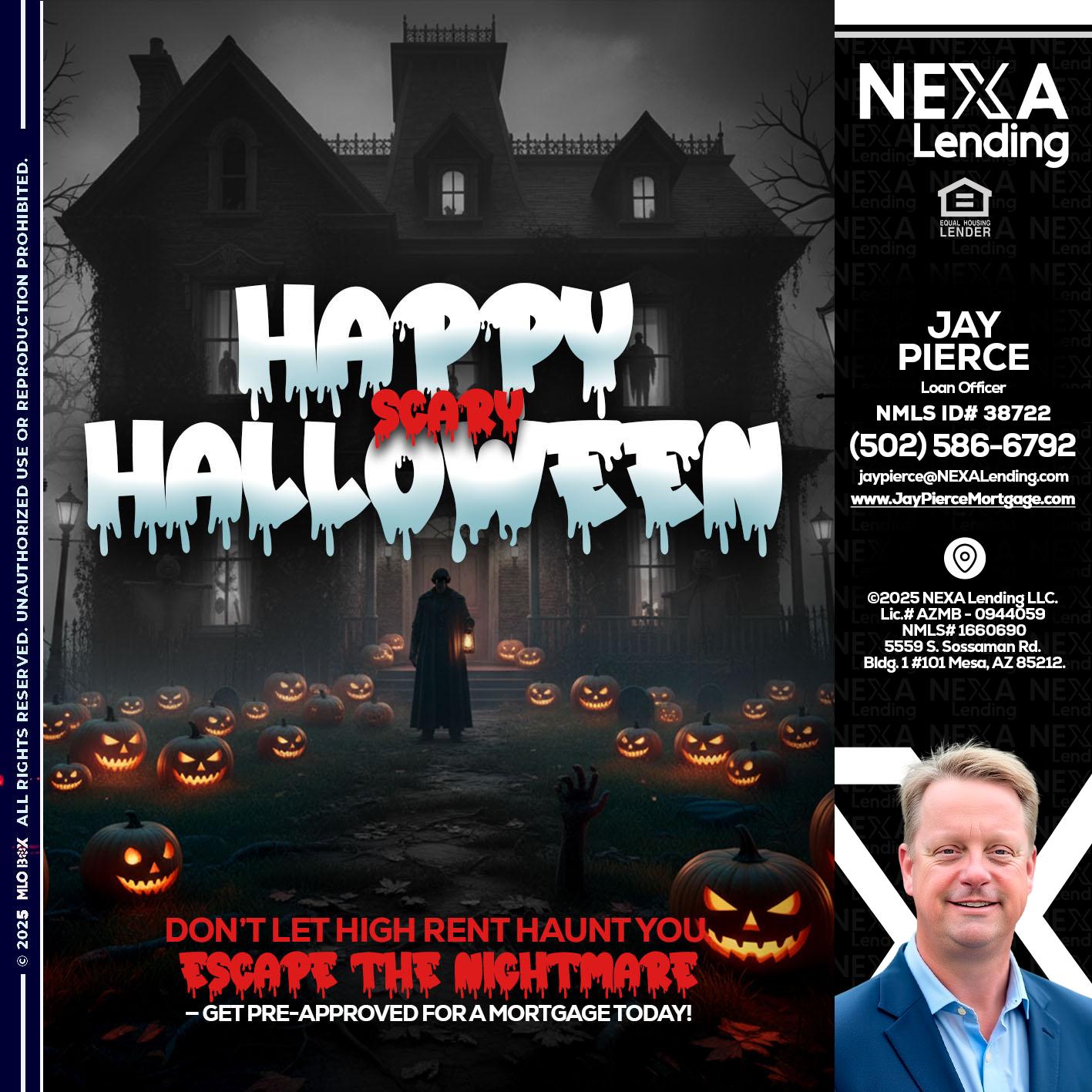 HAPPY HALLOWEEN - Jay Pierce -Mortgage Loan Officer