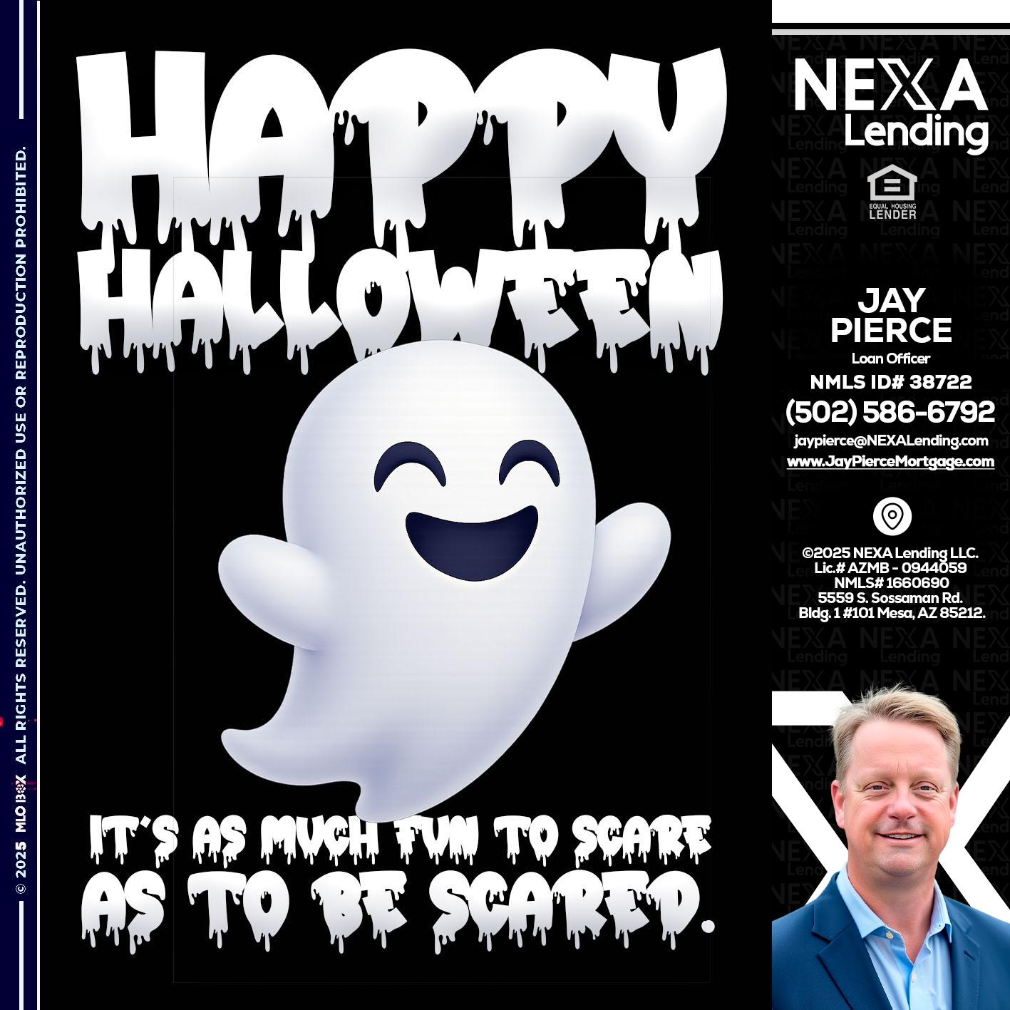 HAPPY HALLOWEEN - Jay Pierce -Mortgage Loan Officer