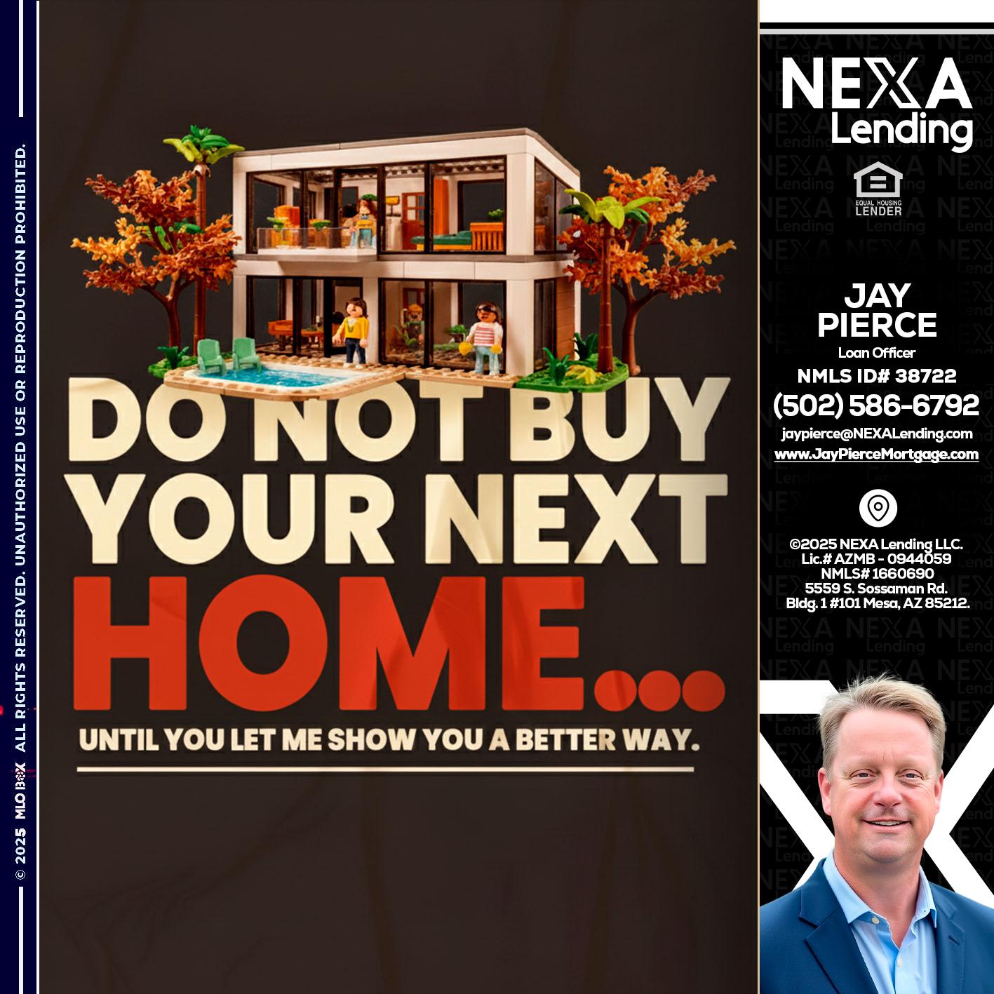 DO NOT BUY - Jay Pierce -Mortgage Loan Officer