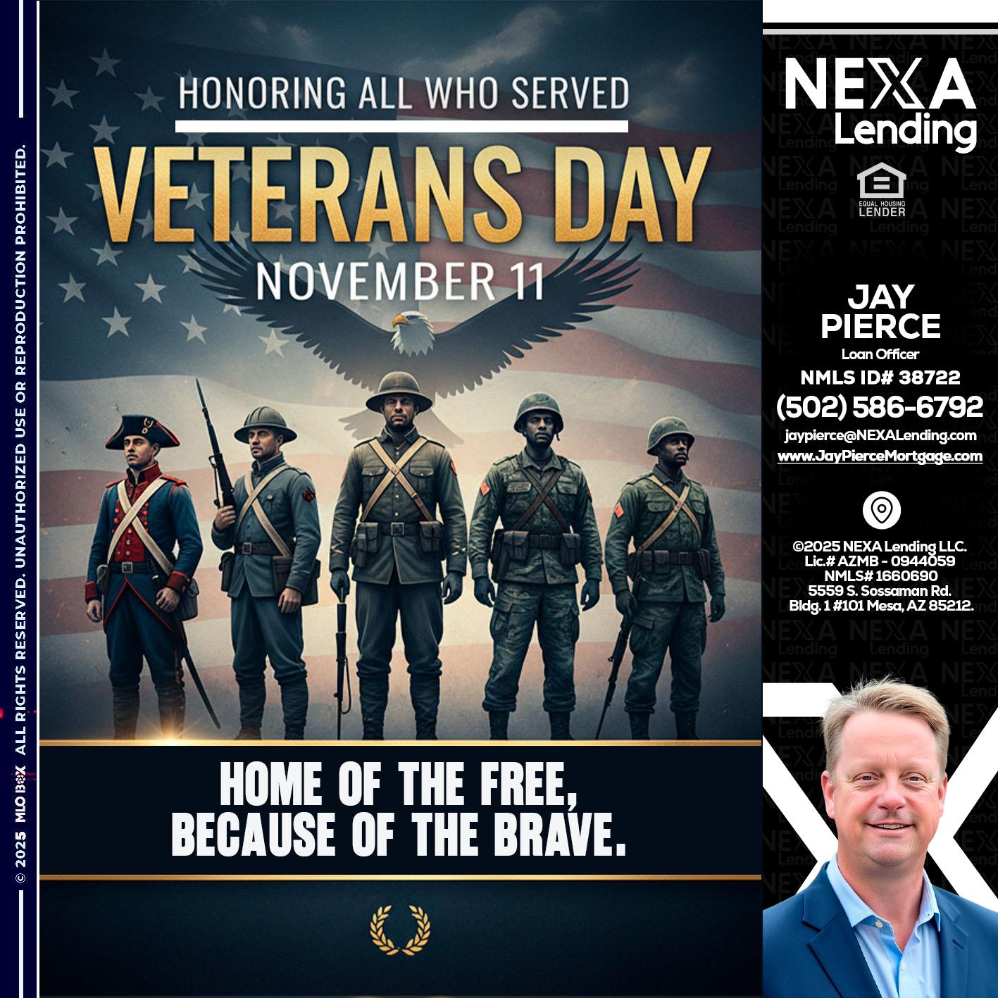 Veterans Day - Jay Pierce -Mortgage Loan Officer