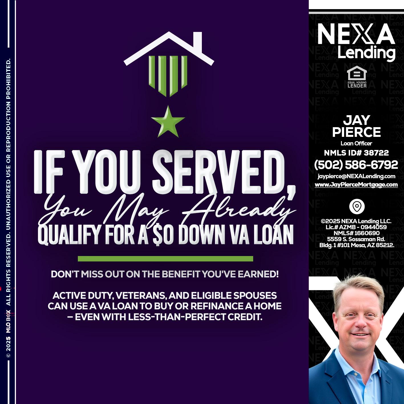 IF YOU SERVED - Jay Pierce -Mortgage Loan Officer
