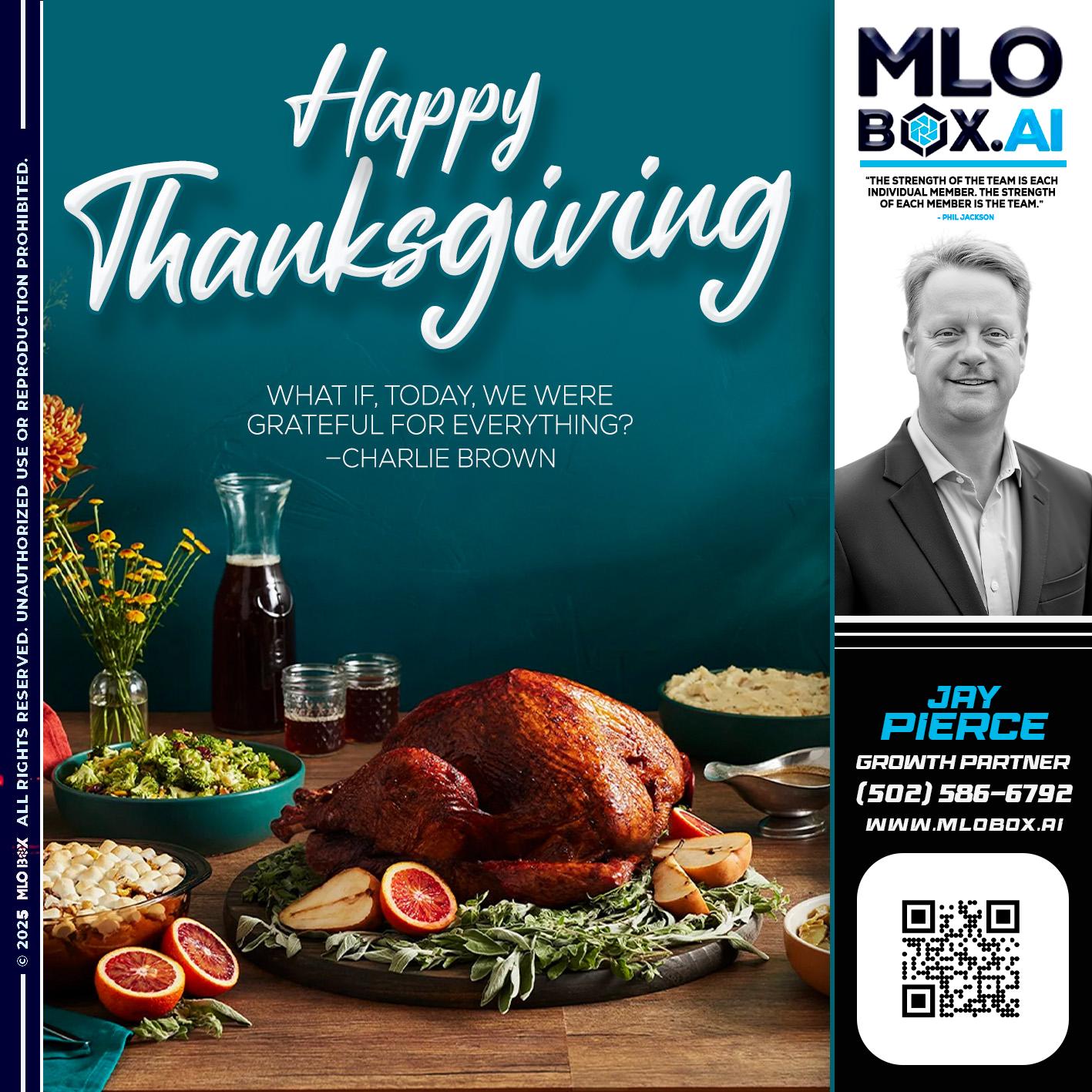 HAPPY THANKSGIVING - Jay Pierce -Mortgage Loan Officer