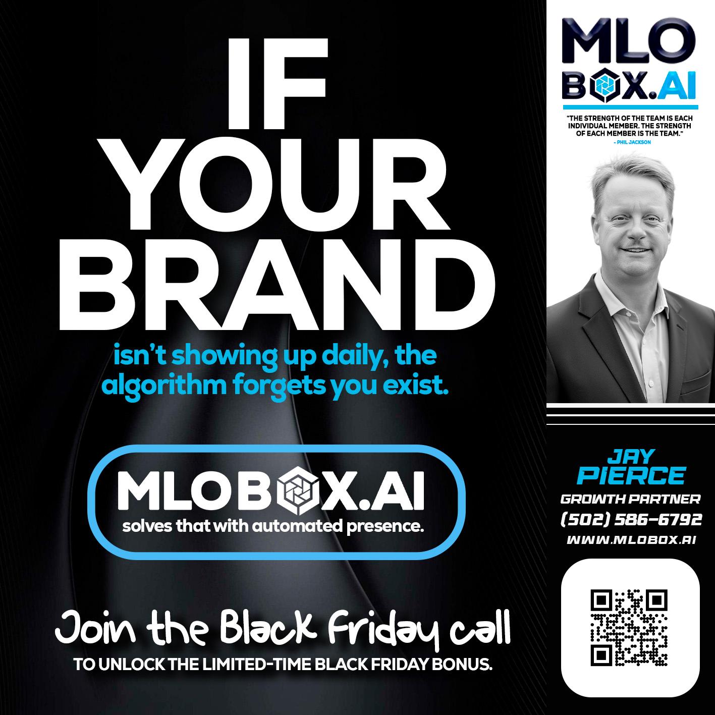 if your brand - Jay Pierce -Mortgage Loan Officer