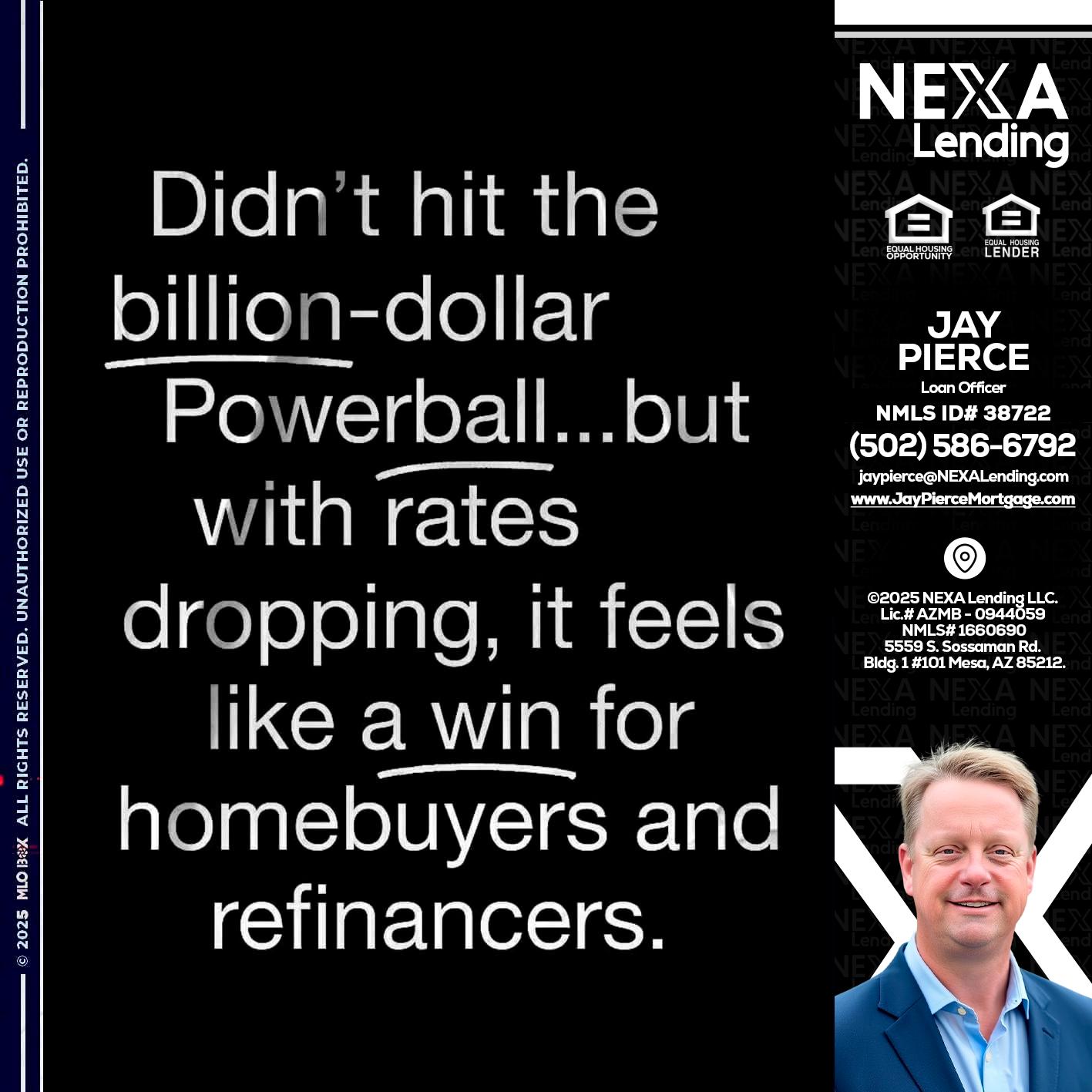 DIDNT HIT - Jay Pierce -Mortgage Loan Officer