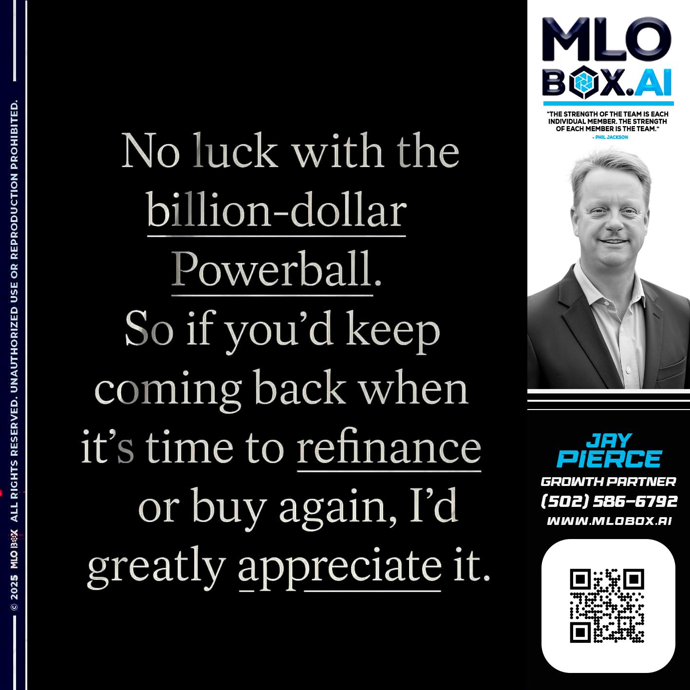 NO LUCK - Jay Pierce -Mortgage Loan Officer
