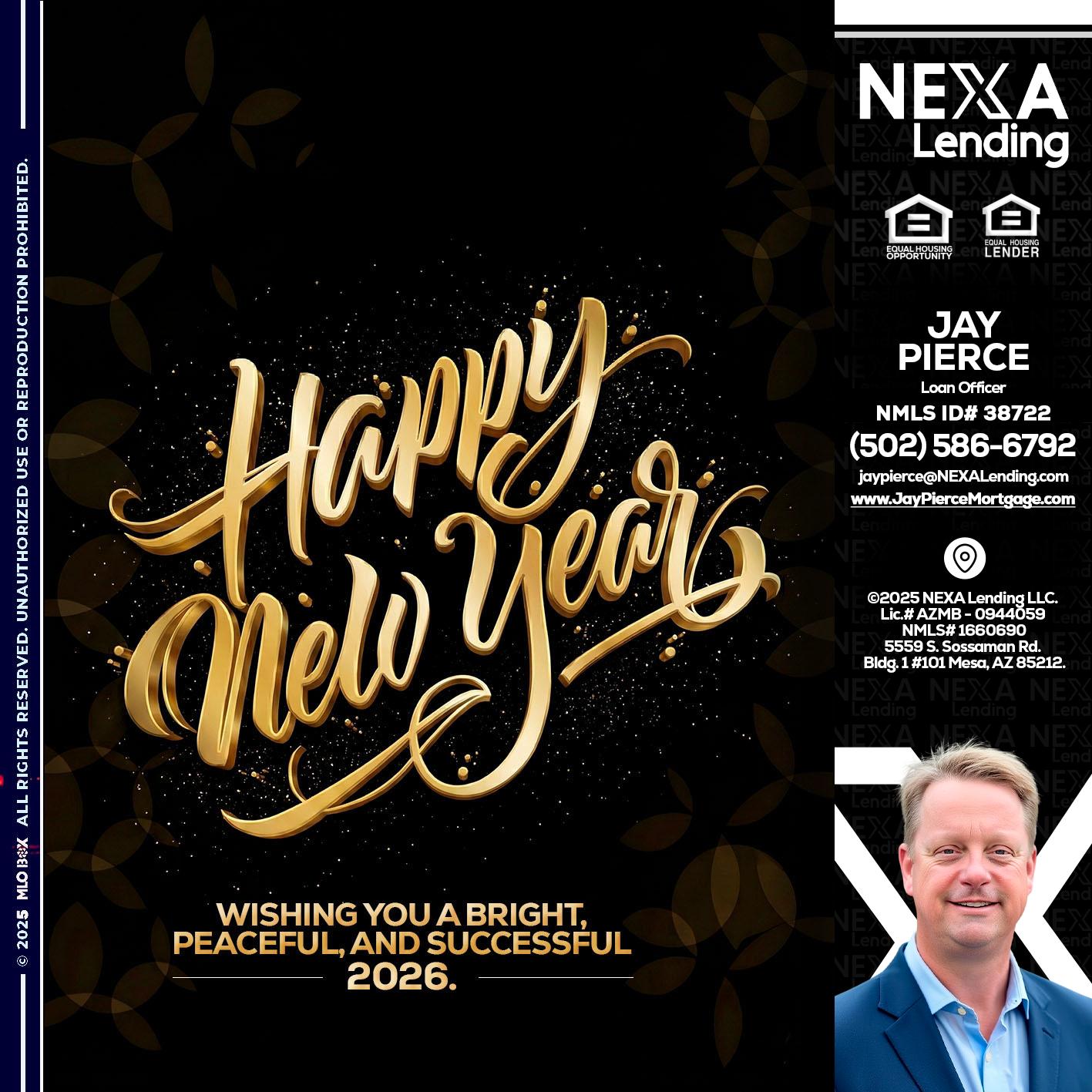 HAPPY NEW YEAR - Jay Pierce -Mortgage Loan Officer