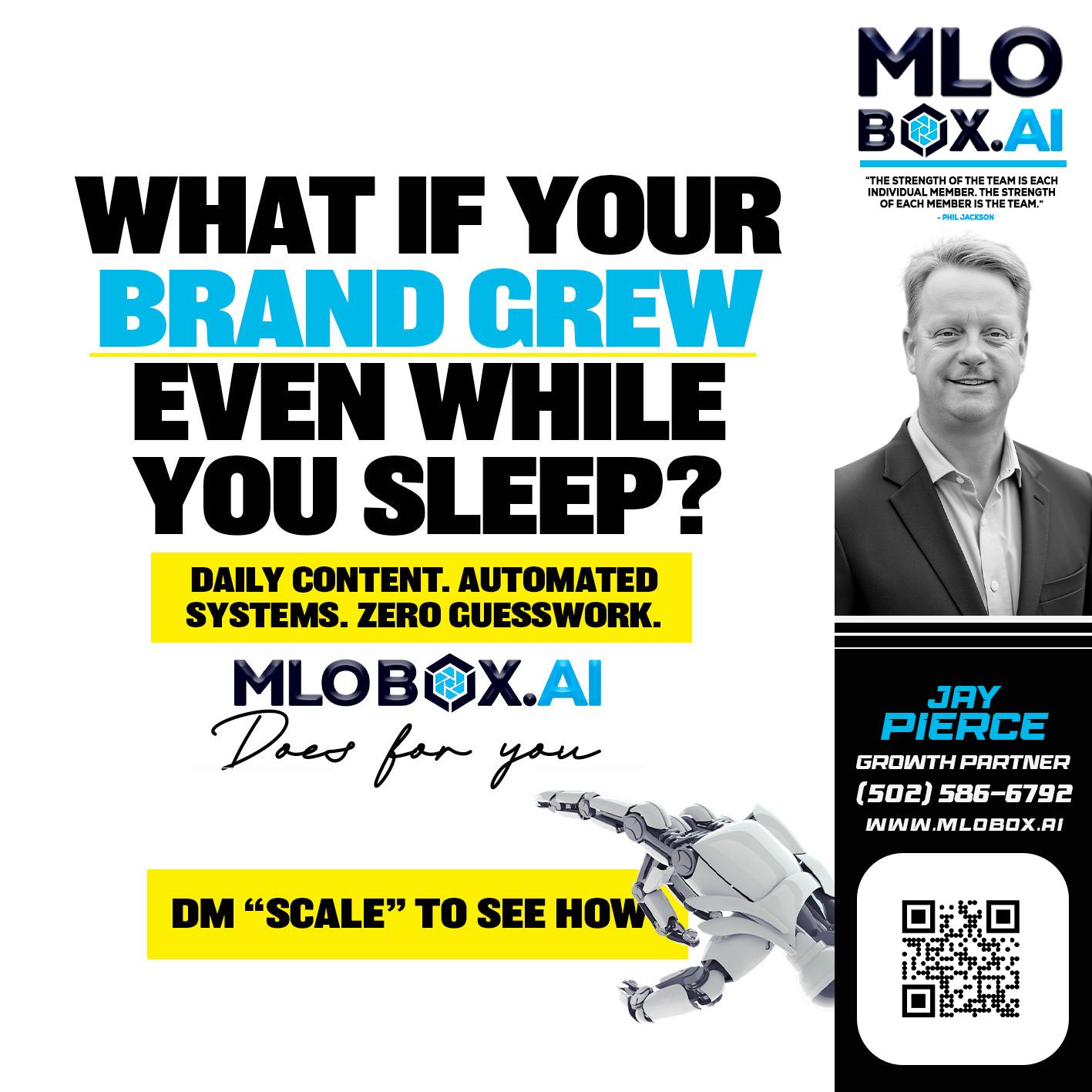 WHAT IF YOUR BRAND GREW - Jay Pierce -Mortgage Loan Officer