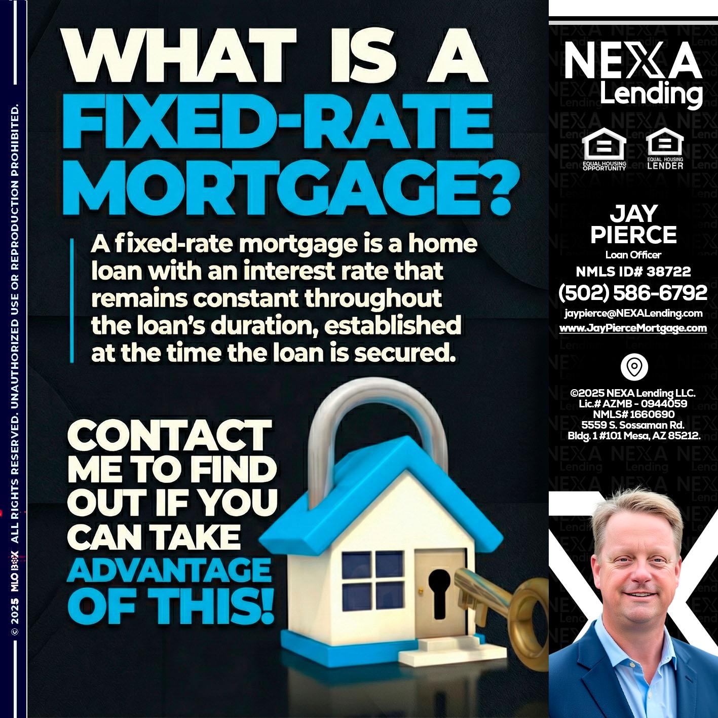 WHAT IS  A FIXED - Jay Pierce -Mortgage Loan Officer