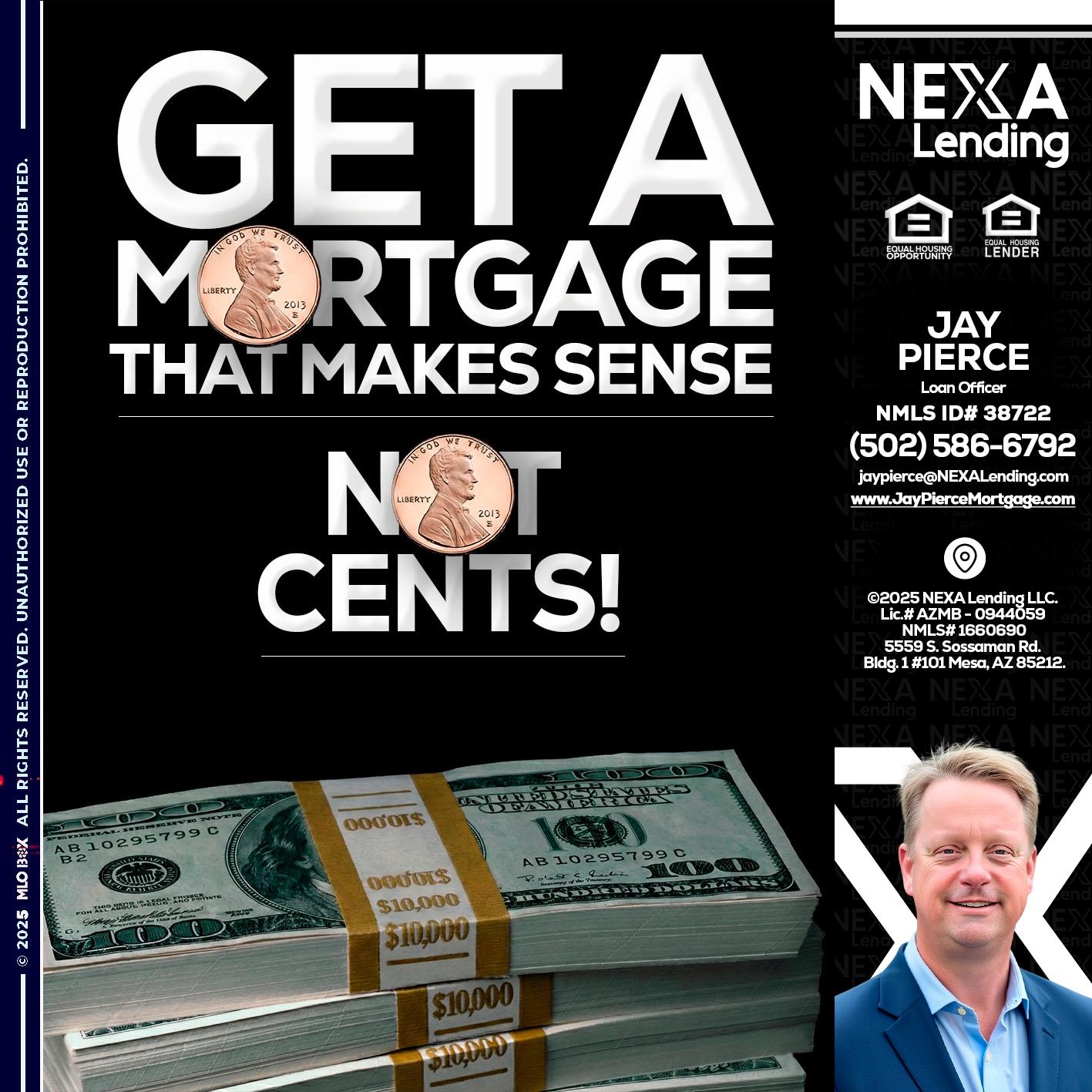 get a mortgage - Jay Pierce -Mortgage Loan Officer
