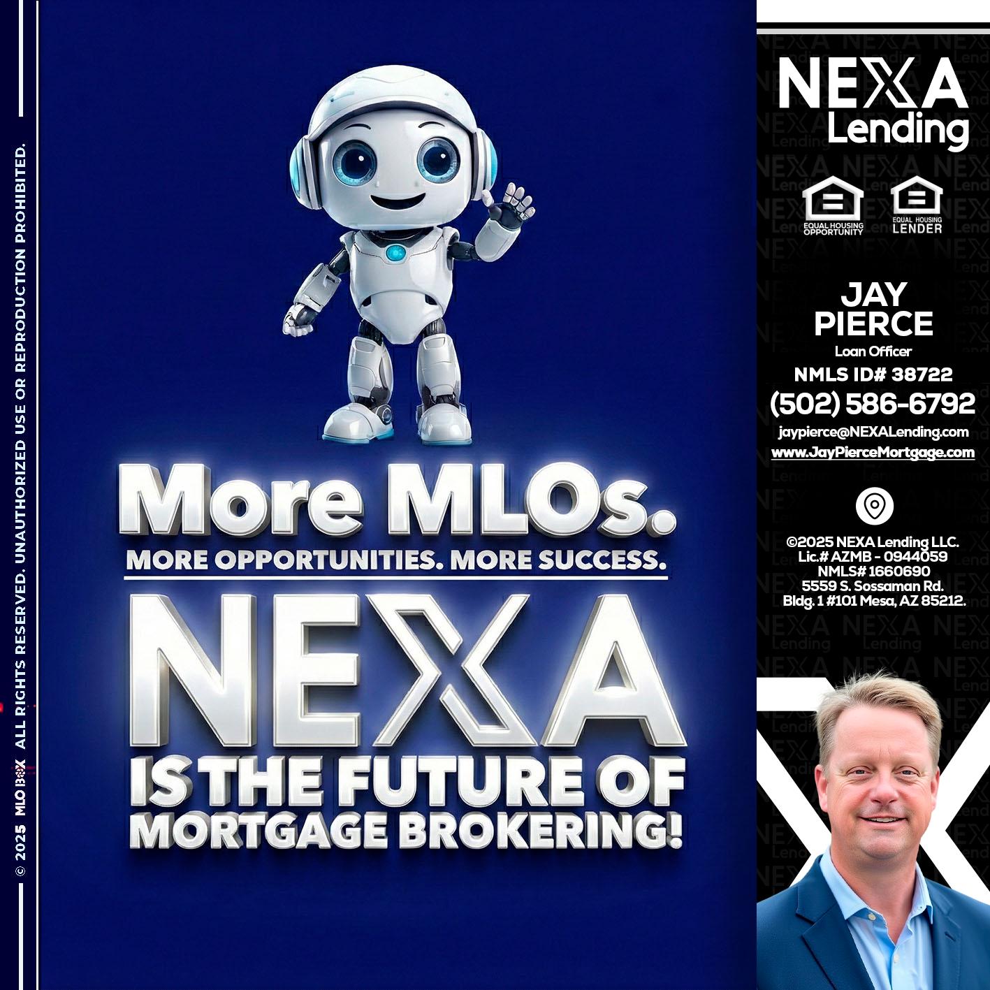 MORE MLOs - Jay Pierce -Mortgage Loan Officer