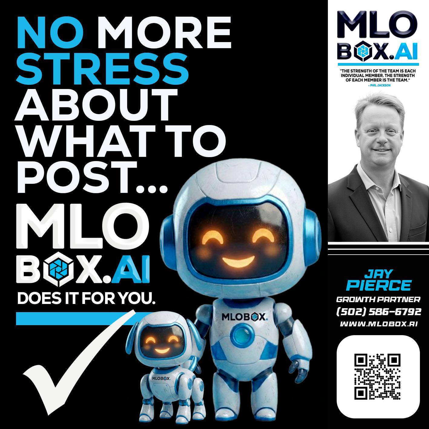 NO MORE STRESS - Jay Pierce -Mortgage Loan Officer