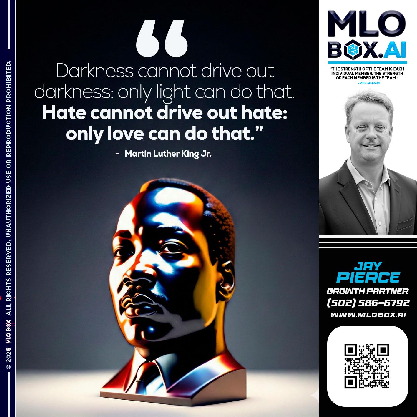 MLK DAY - Jay Pierce -Mortgage Loan Officer