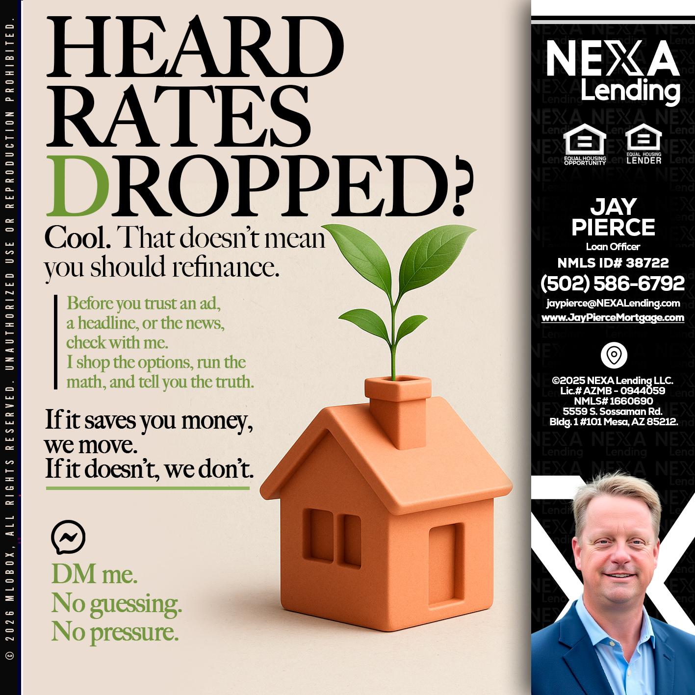 HEARD RATES - Jay Pierce -Mortgage Loan Officer