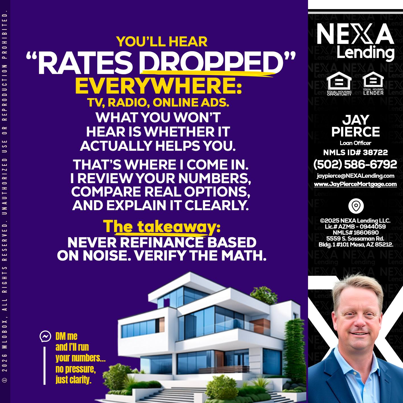 RATES DOPPED - Jay Pierce -Mortgage Loan Officer