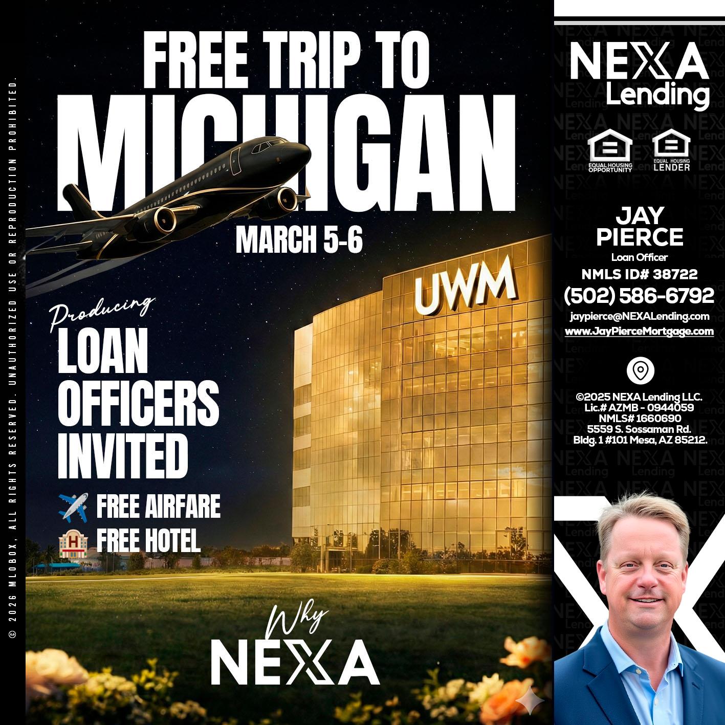 free Michigan trip - Jay Pierce -Mortgage Loan Officer