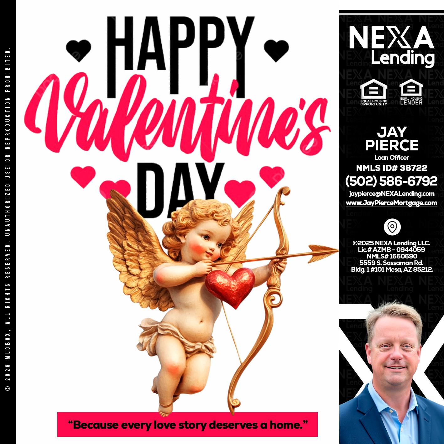 happy valentines day - Jay Pierce -Mortgage Loan Officer