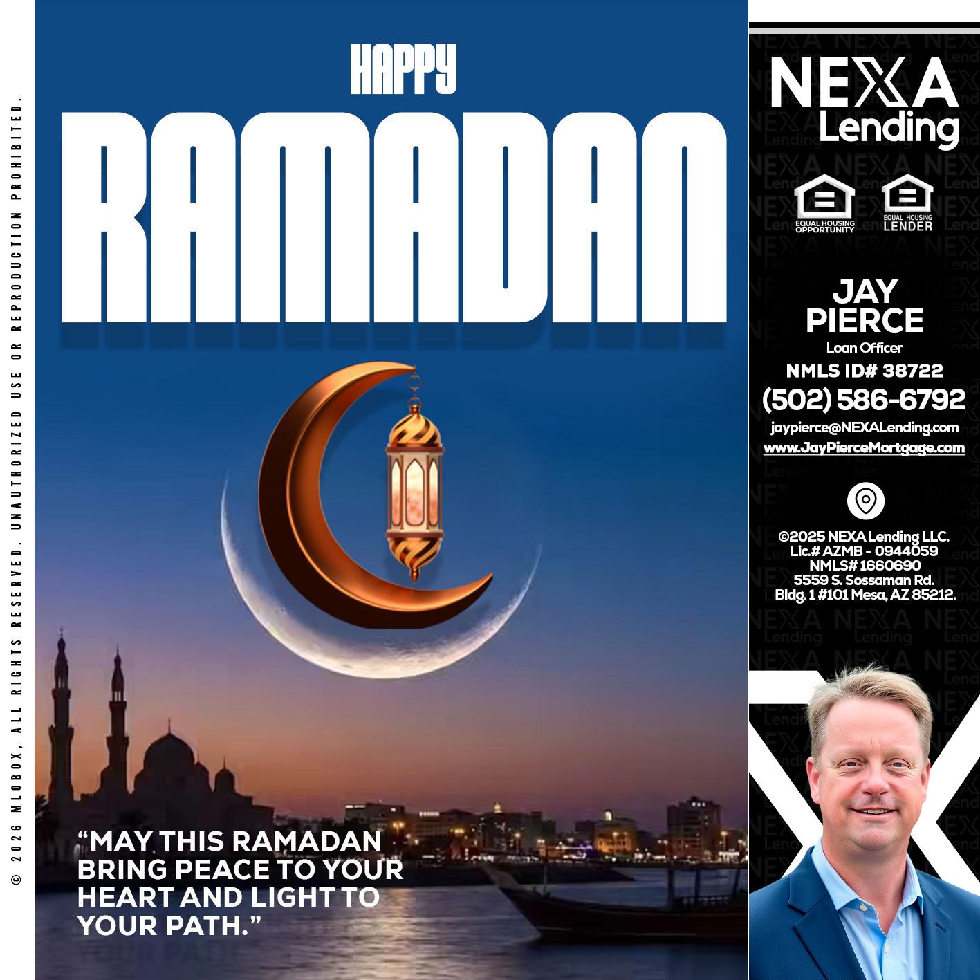 RAMADAN - Jay Pierce -Mortgage Loan Officer