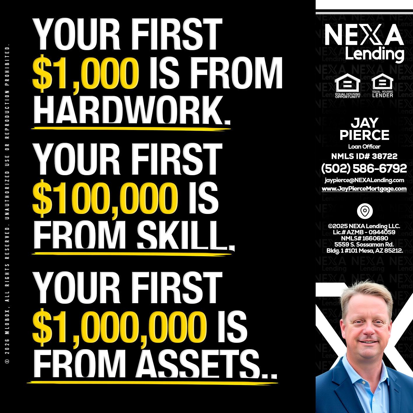YOUR FIRST $1000 - Jay Pierce -Mortgage Loan Officer