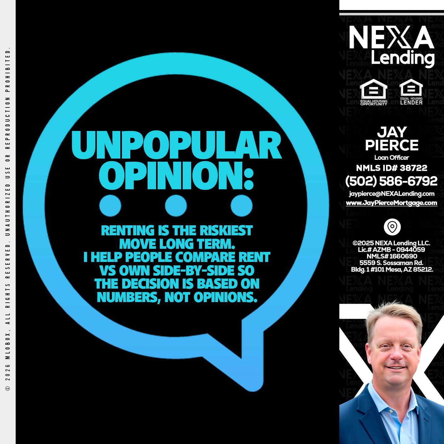 unpopular opinion - Jay Pierce -Mortgage Loan Officer