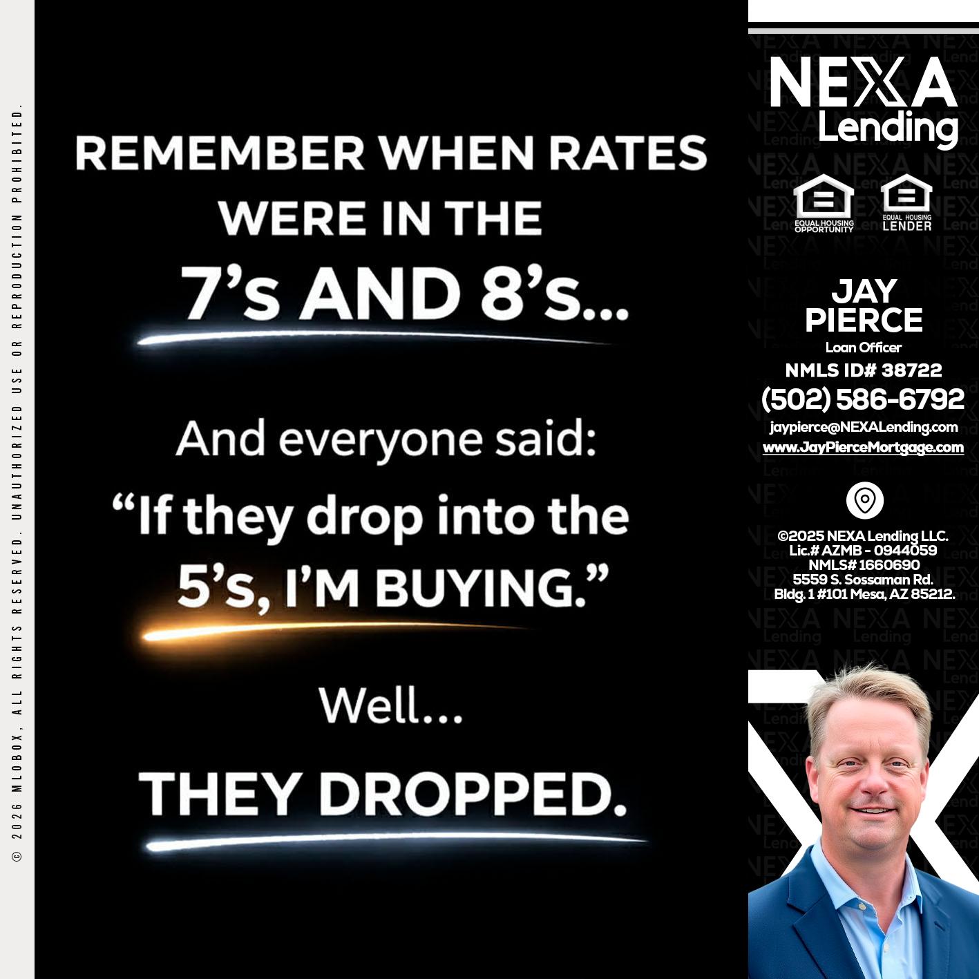REMEMBER WHEN - Jay Pierce -Mortgage Loan Officer