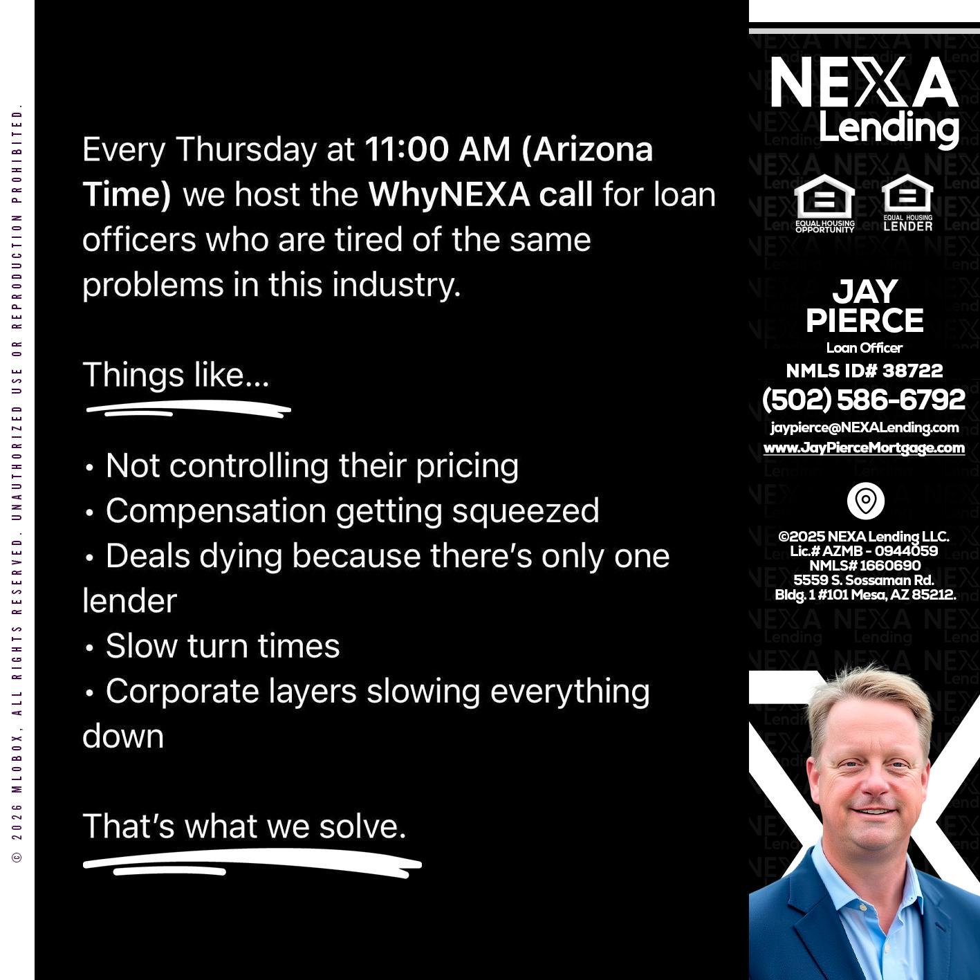 WHY NEXA - Jay Pierce -Mortgage Loan Officer
