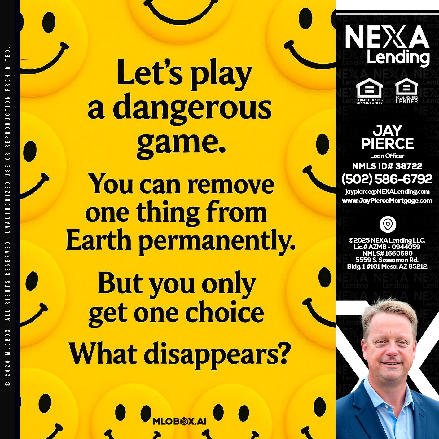 LETS PLAY - Jay Pierce -Mortgage Loan Officer