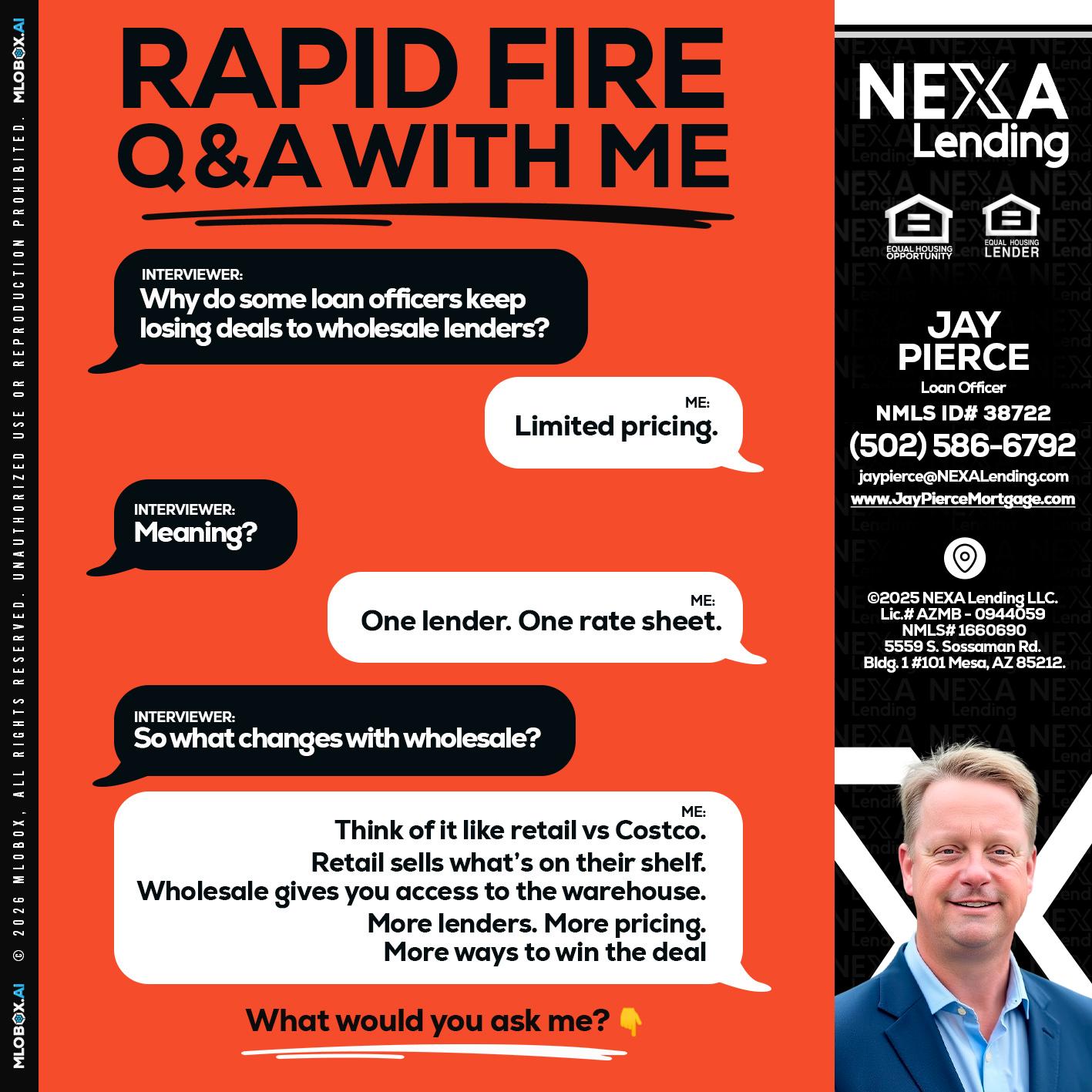 Q&A - Jay Pierce -Mortgage Loan Officer