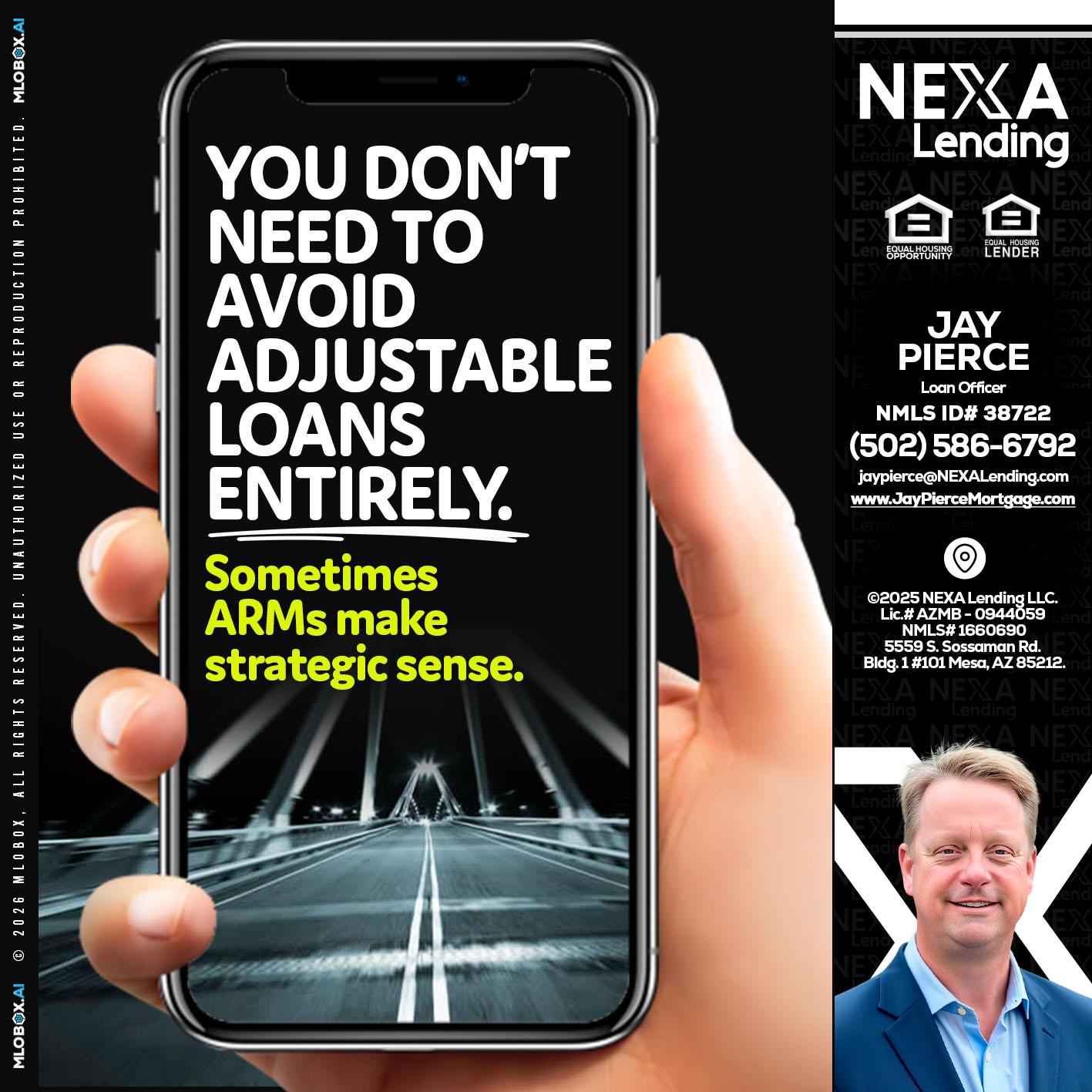 YOU DONT NEED - Jay Pierce -Mortgage Loan Officer