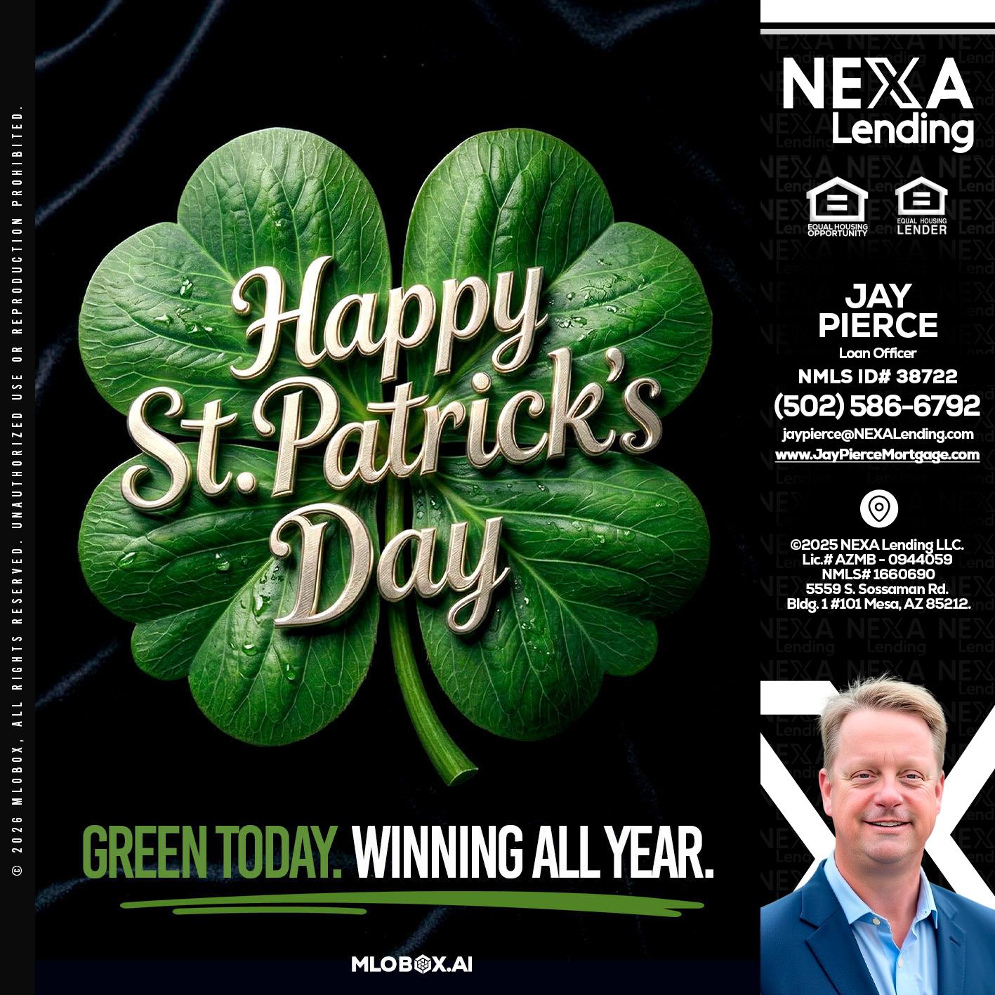 happy st. Patricks day - Jay Pierce -Mortgage Loan Officer