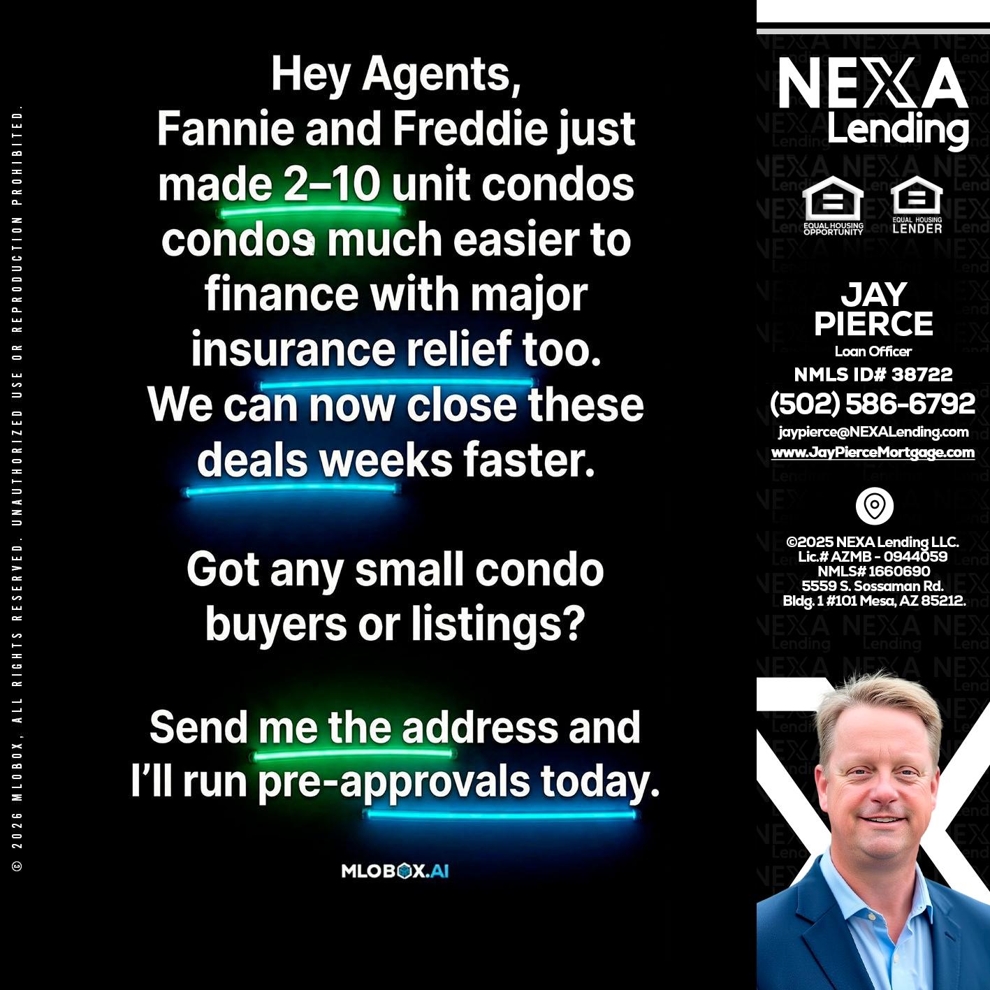 HEY AGENTS - Jay Pierce -Mortgage Loan Officer