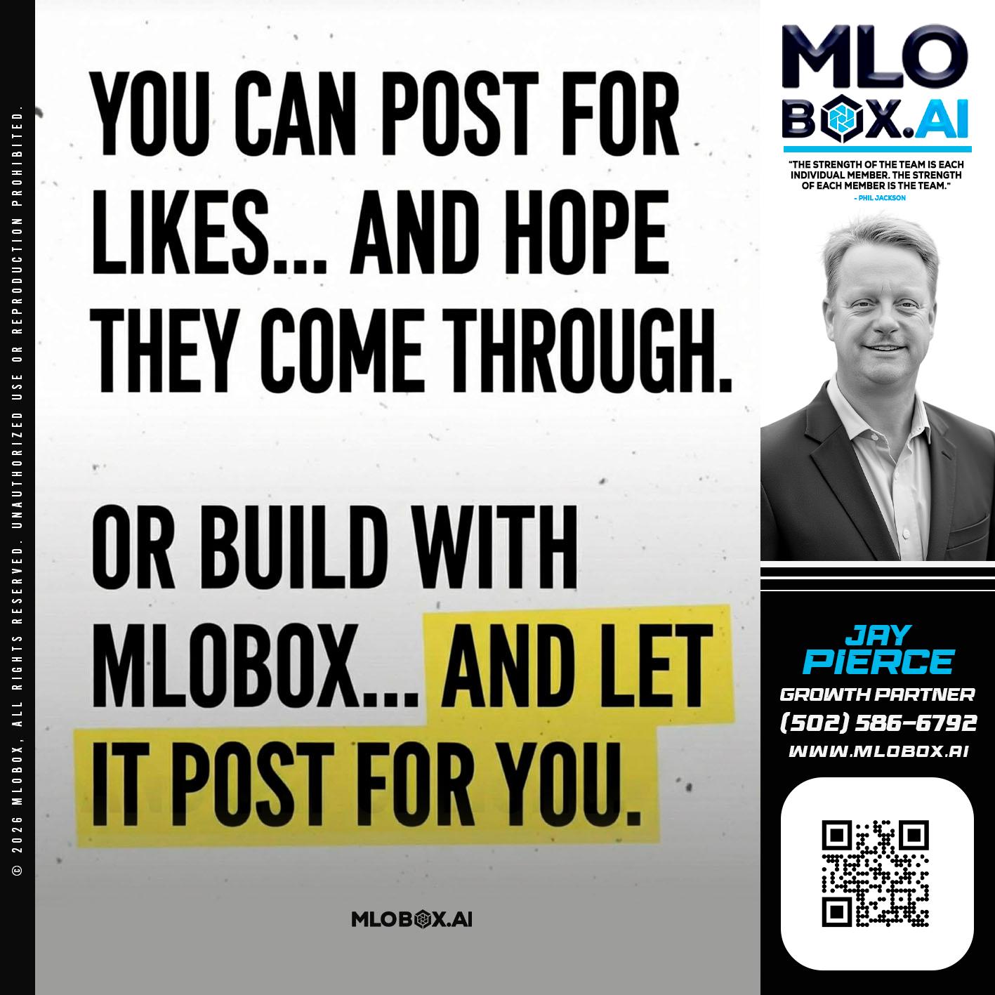 you can post - Jay Pierce -Mortgage Loan Officer