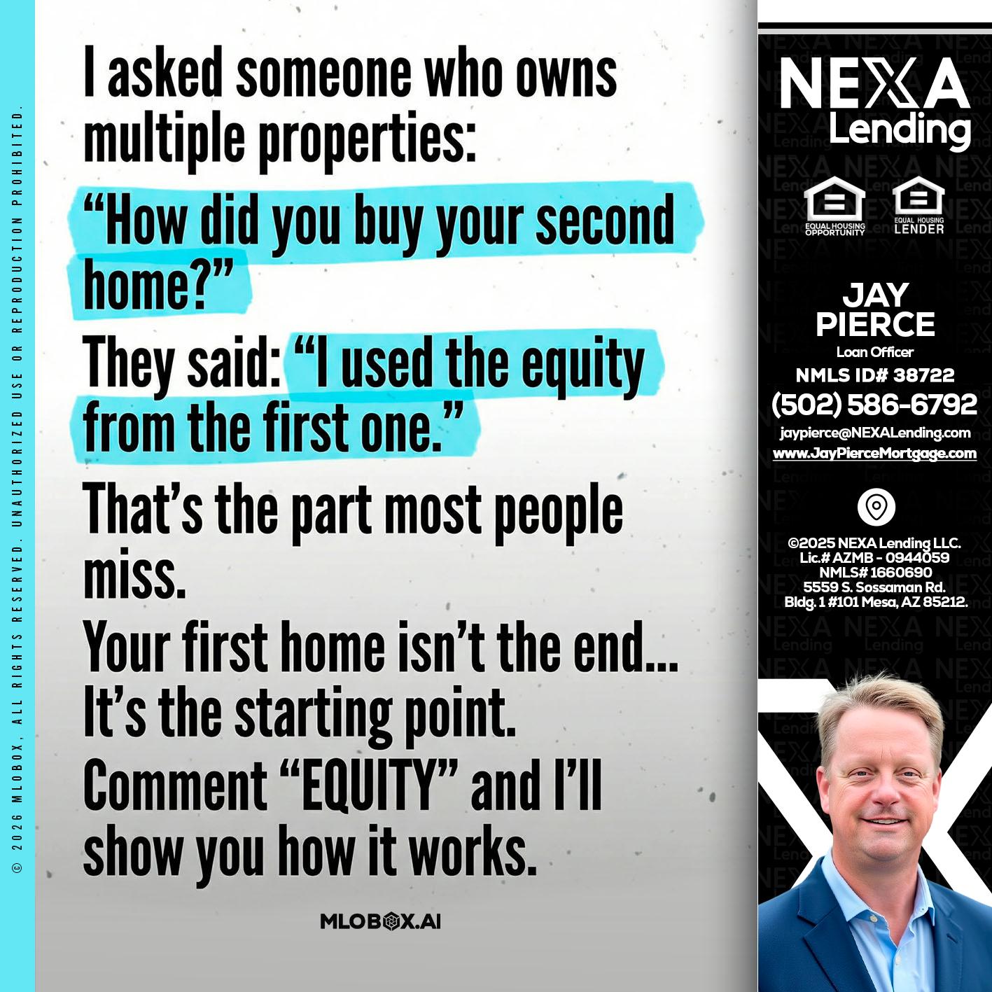 I asked someone - Jay Pierce -Mortgage Loan Officer