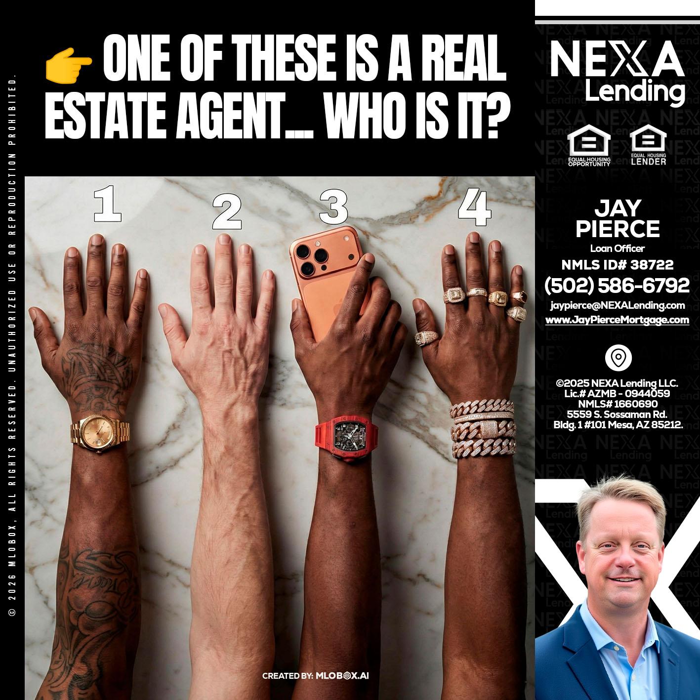 ONE OF THESE - Jay Pierce -Mortgage Loan Officer